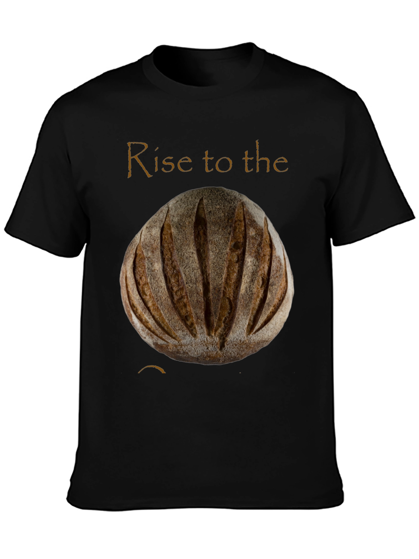 Rise to the Occasion Sourdough Bread Tee