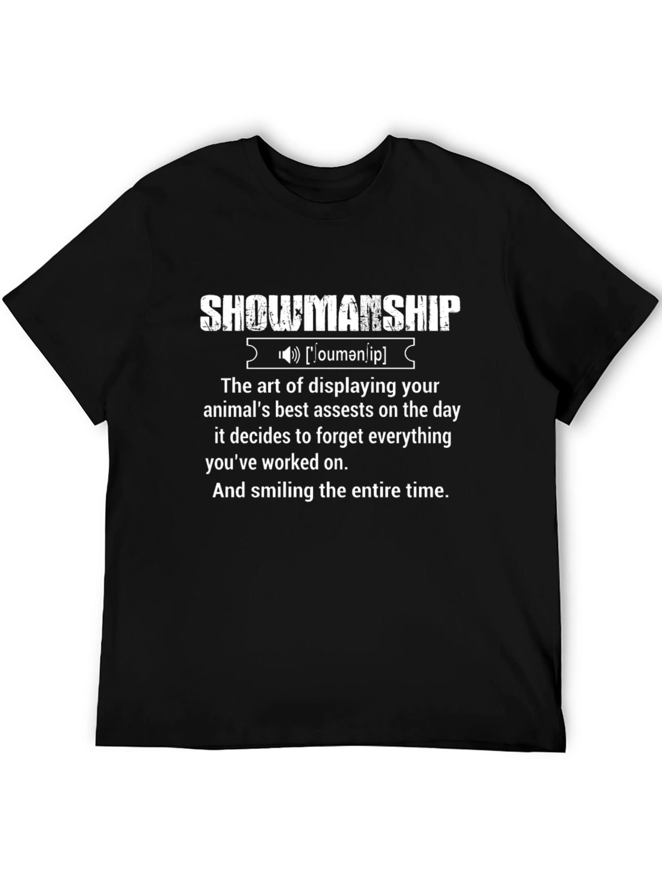Showmanship Definition T-Shirt - Animal Lovers