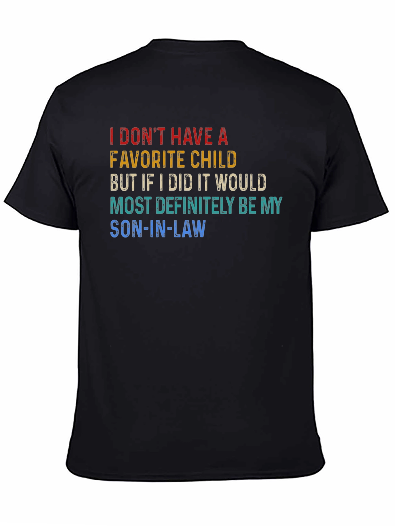 Son-In-Law Favorite Child T-Shirt