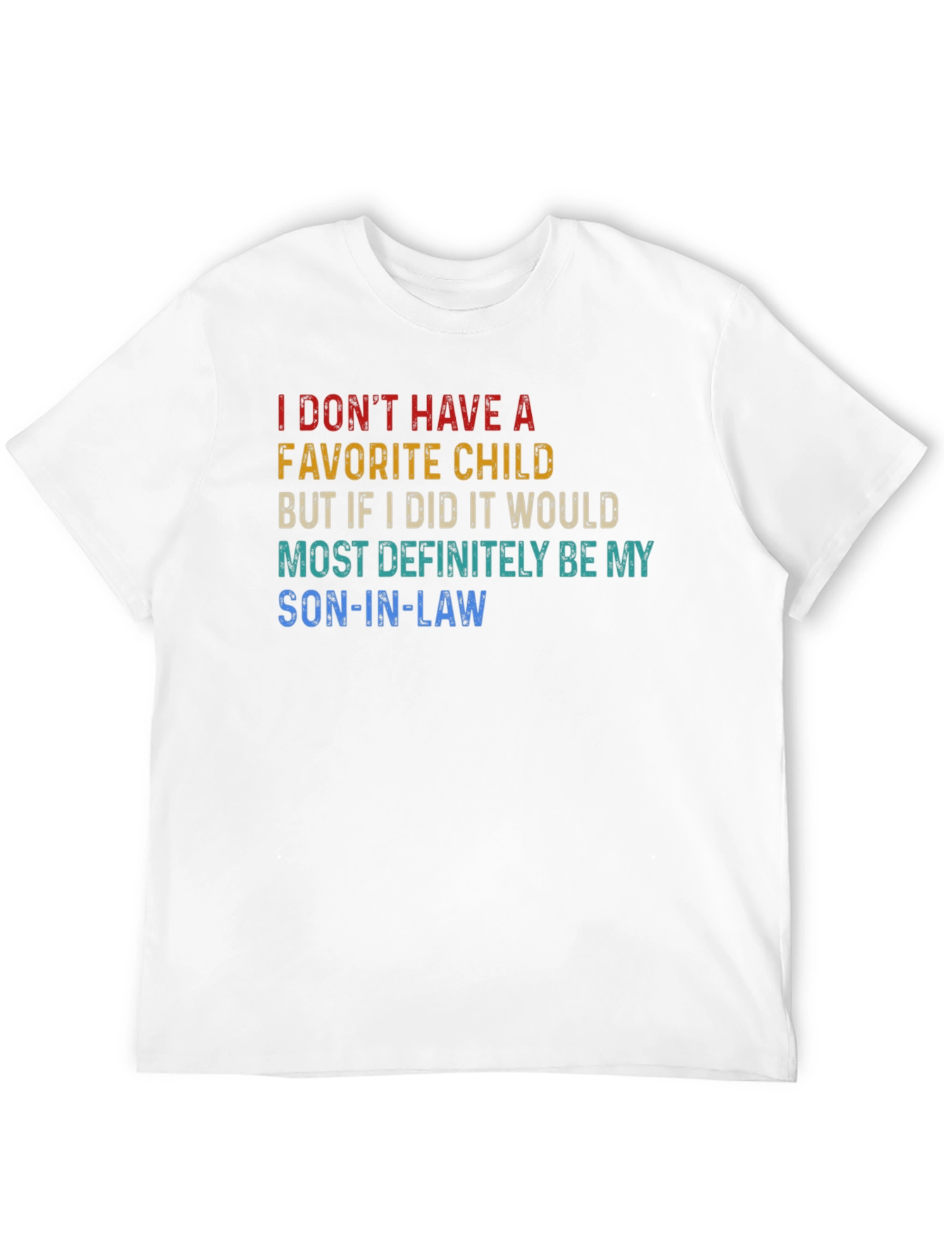Son-In-Law Favorite Child T-Shirt