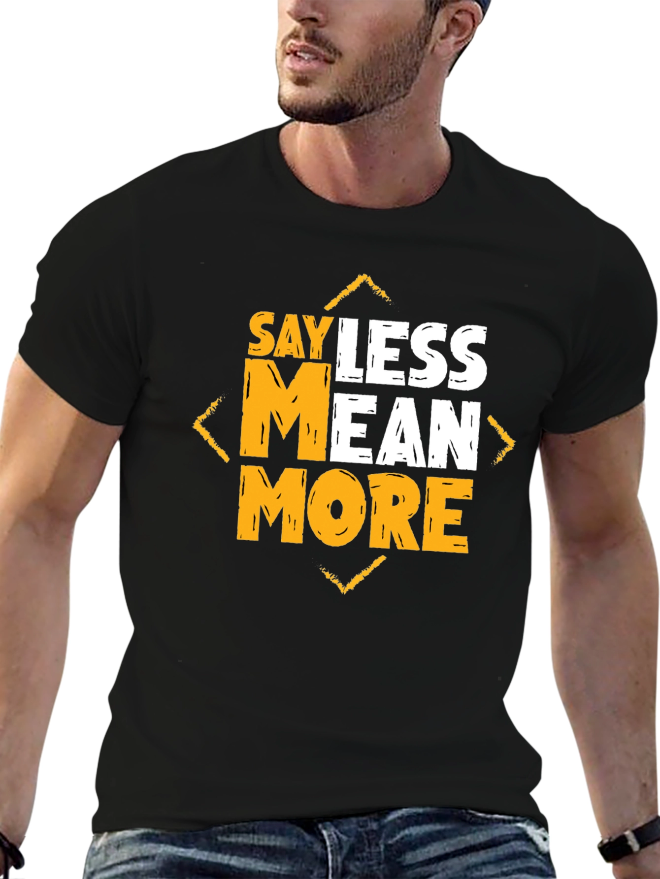 Say Less Mean More Graphic Tee