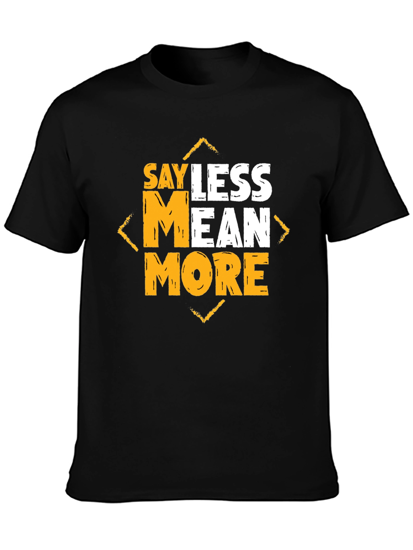 Say Less Mean More Graphic Tee
