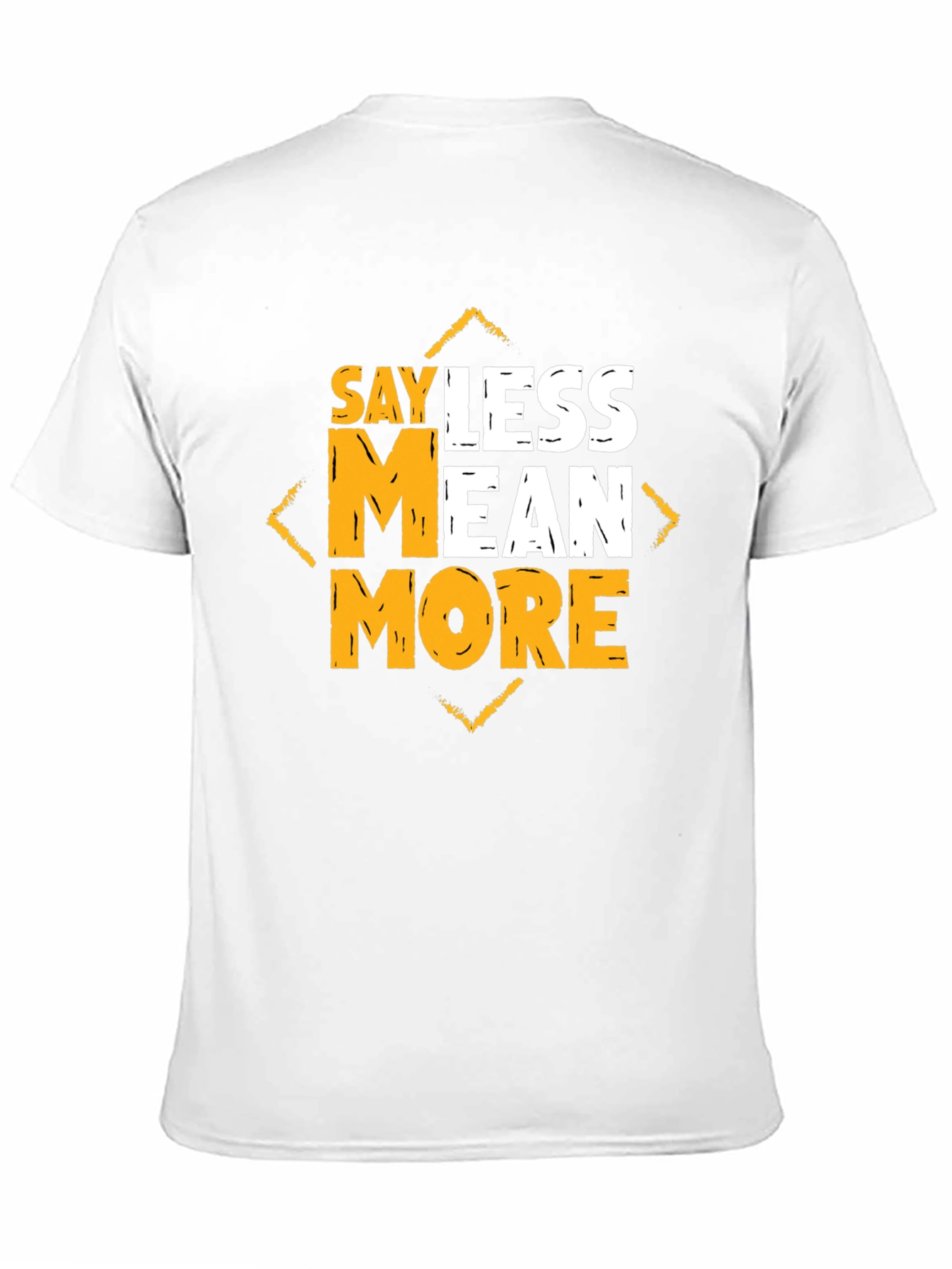 Say Less Mean More Graphic Tee