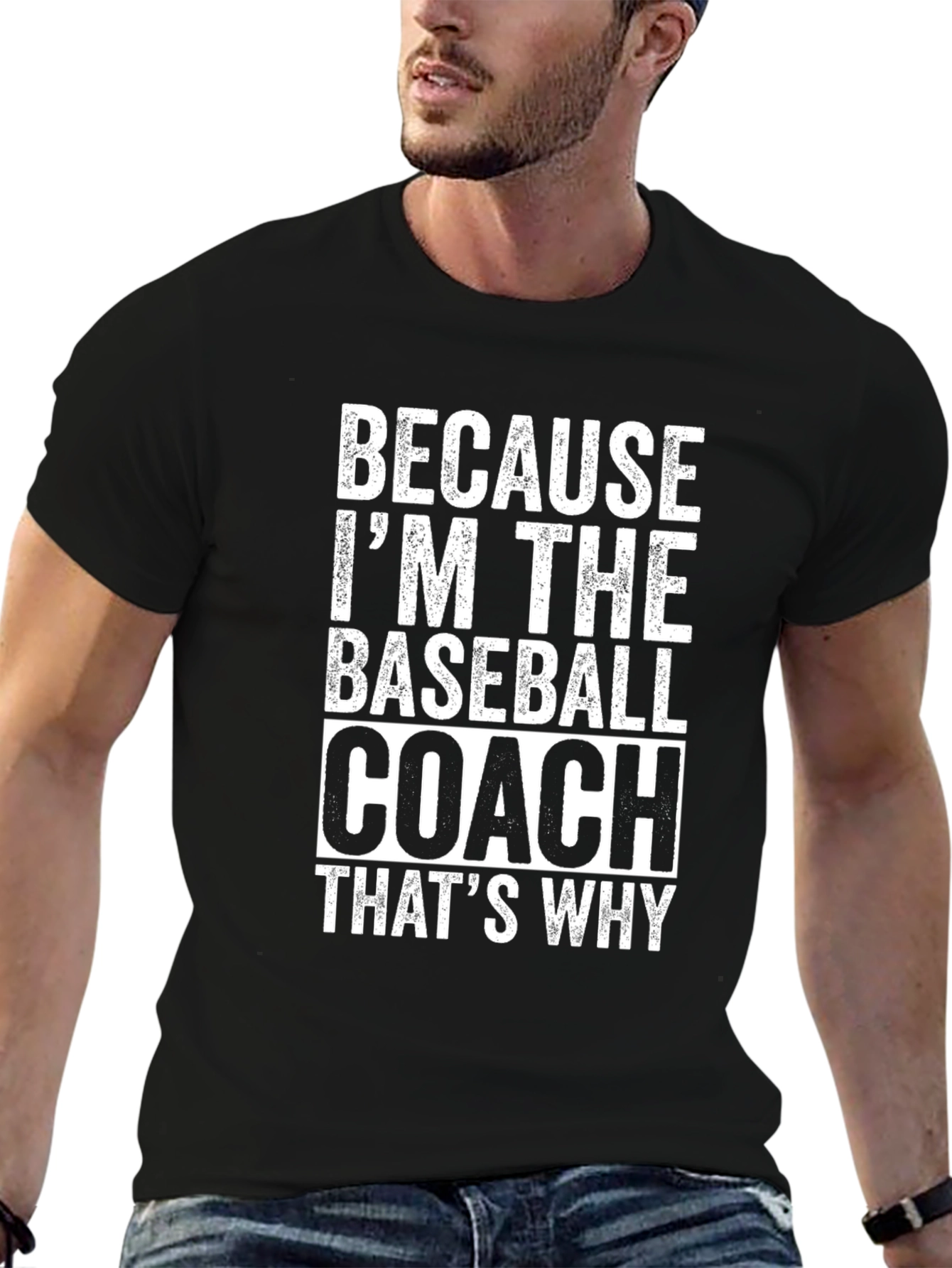 Because Im The Baseball Coach Funny T-Shirt