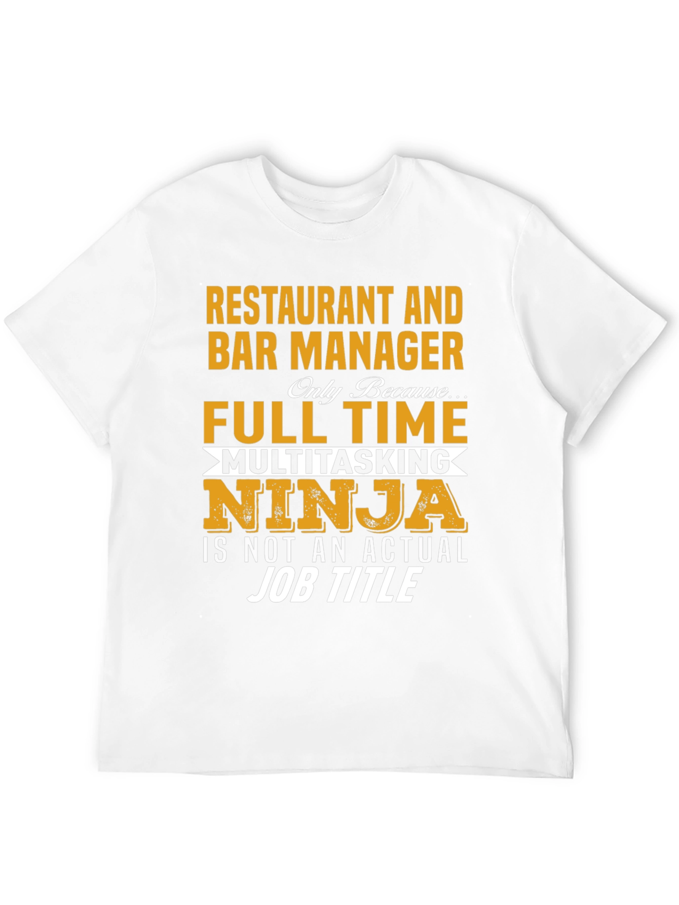 Restaurant & Bar Manager Multitasking Ninja T-Shirt