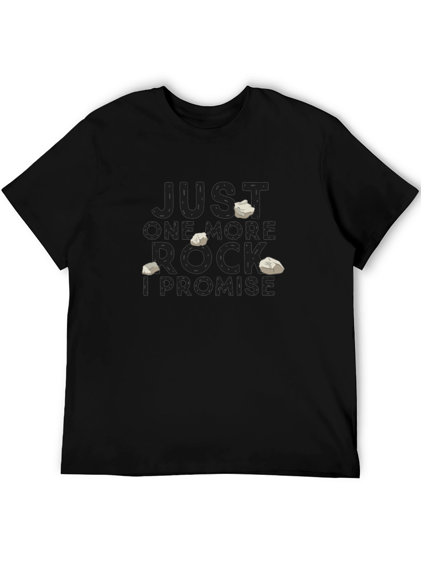 Just One More Rock T-Shirt