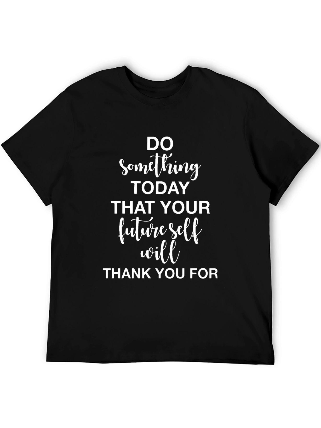 Motivational T-Shirt: Do Something Today