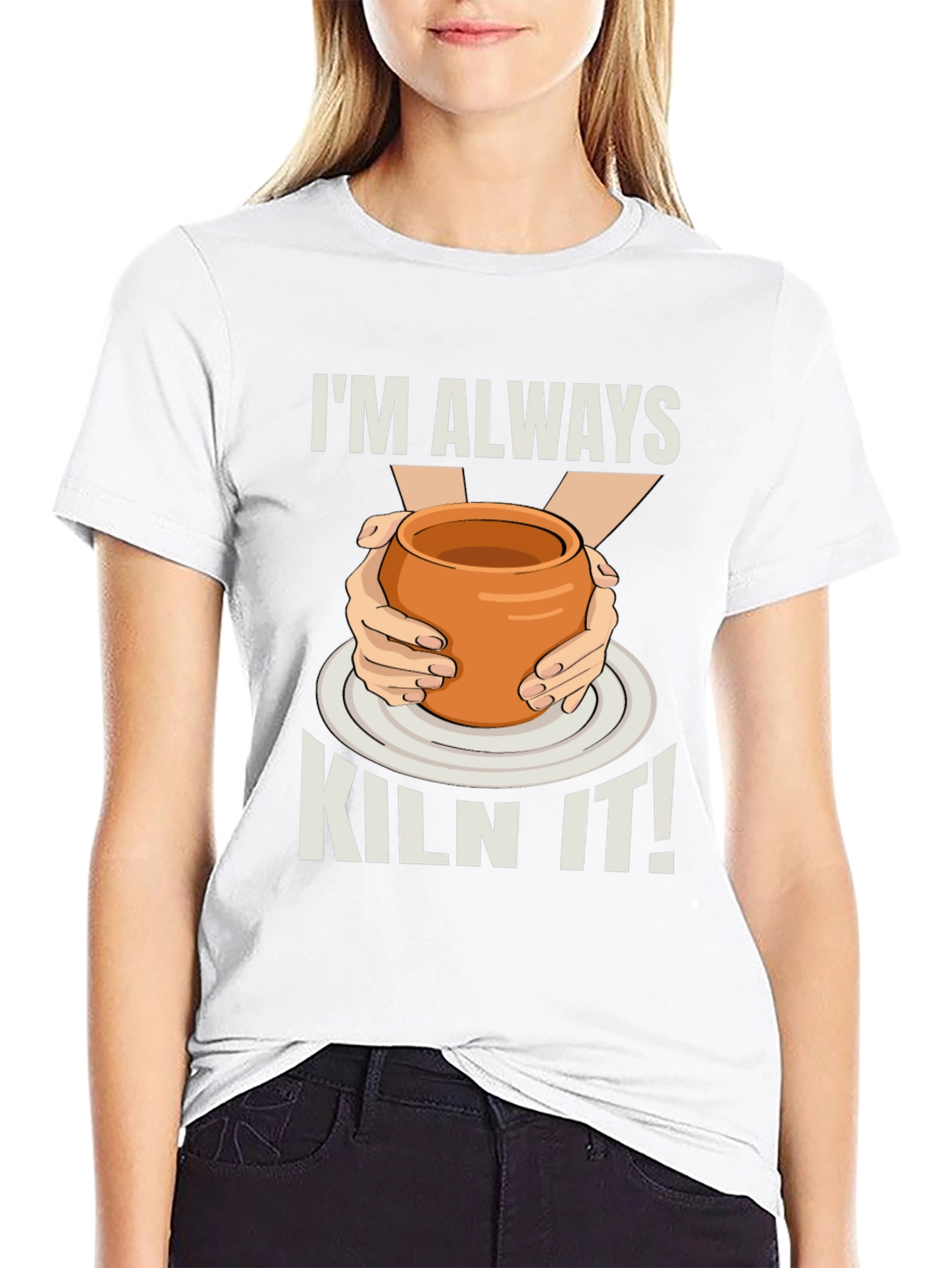 Im Always Kiln It! Potter T-Shirt
