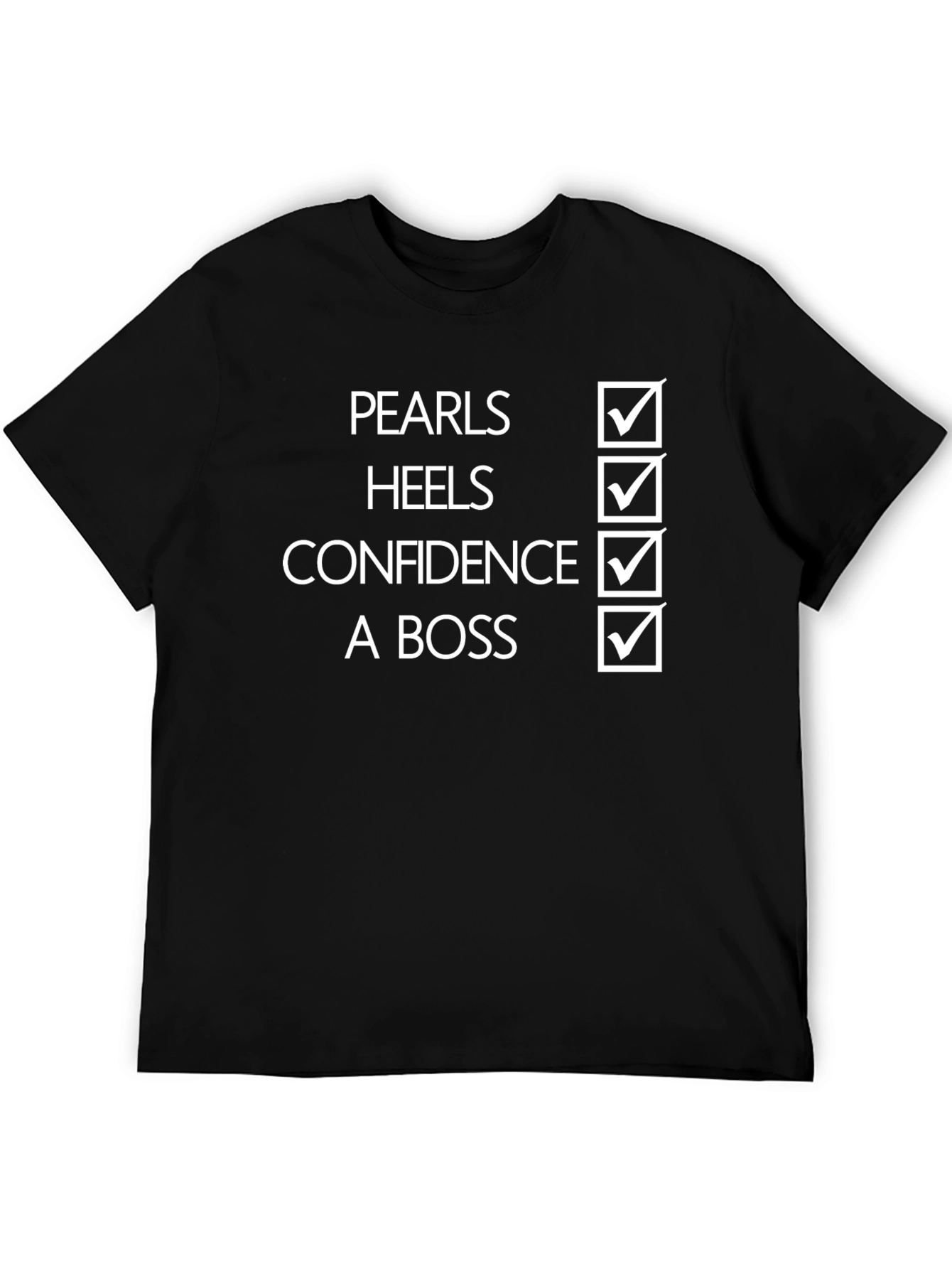 Pearls Heels Confidence A Boss T-Shirt