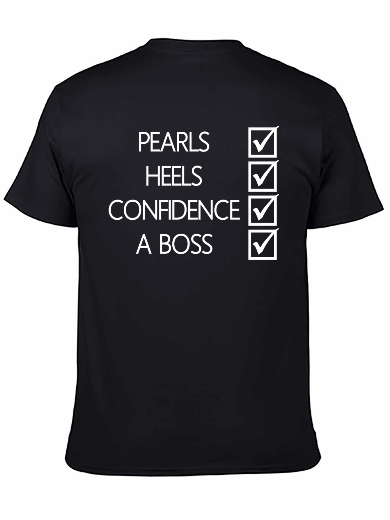Pearls Heels Confidence A Boss T-Shirt