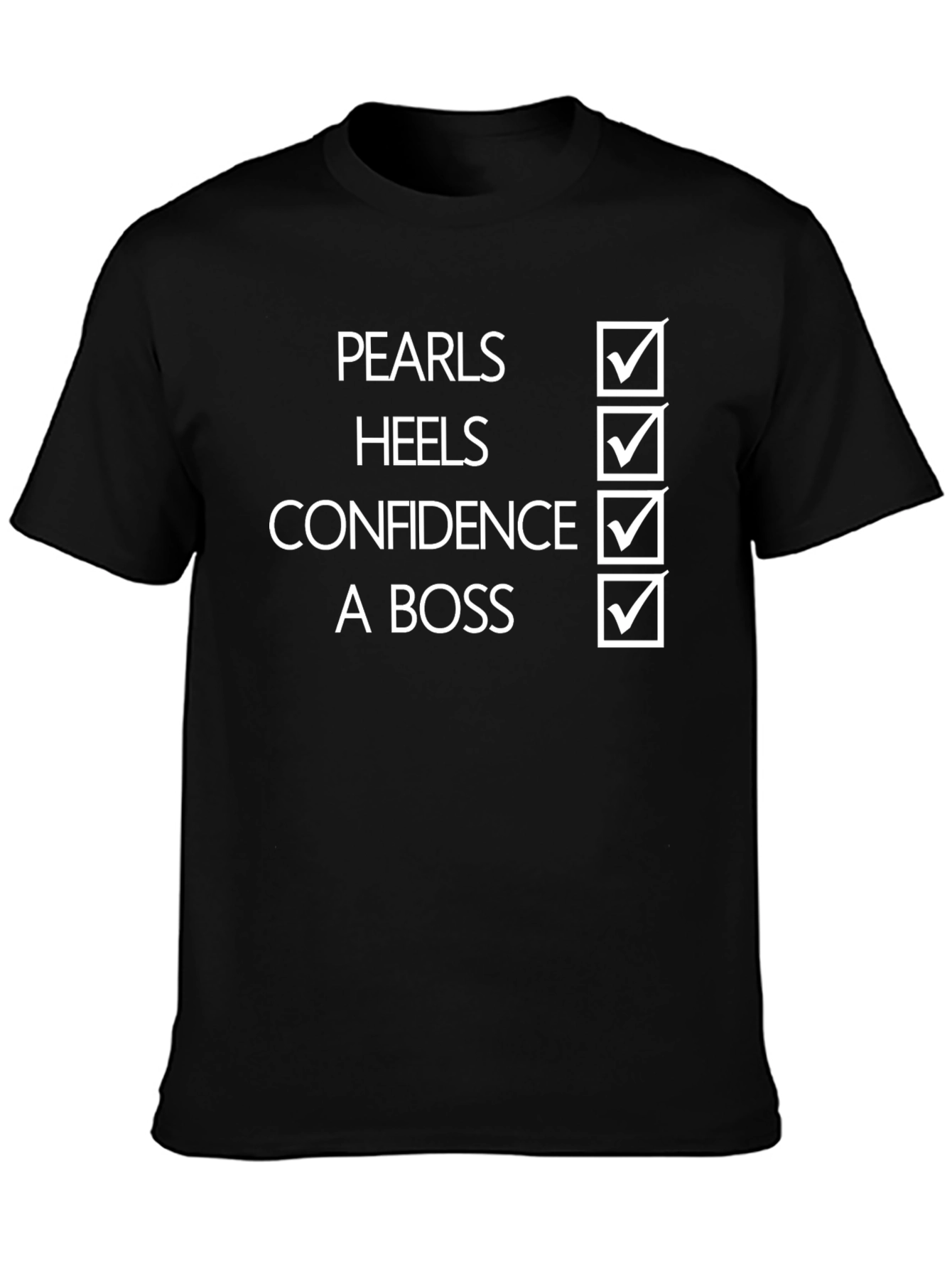 Pearls Heels Confidence A Boss T-Shirt