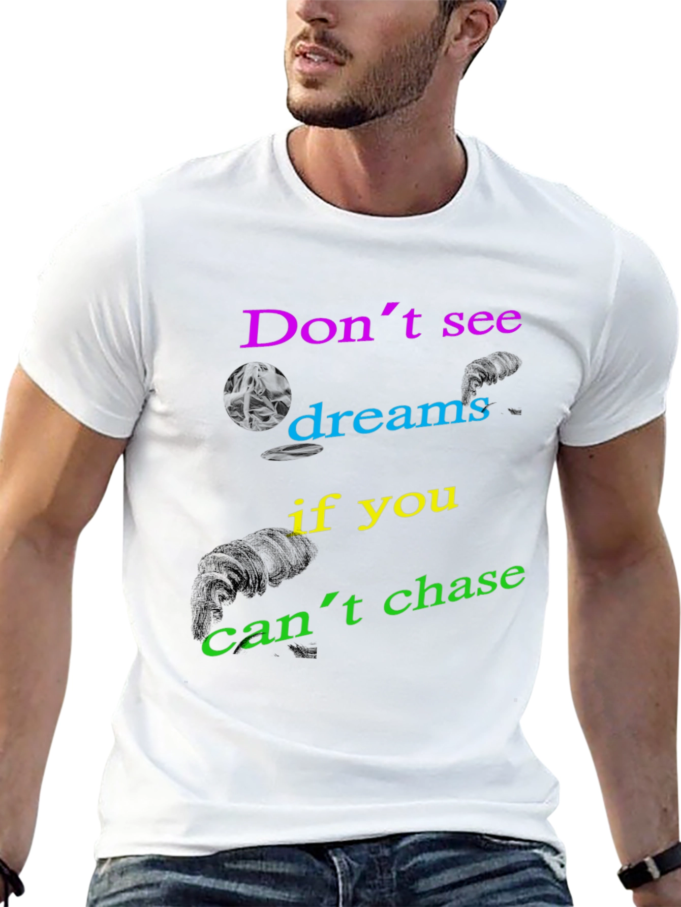Motivational Graphic Print Tee - Dont See Dreams