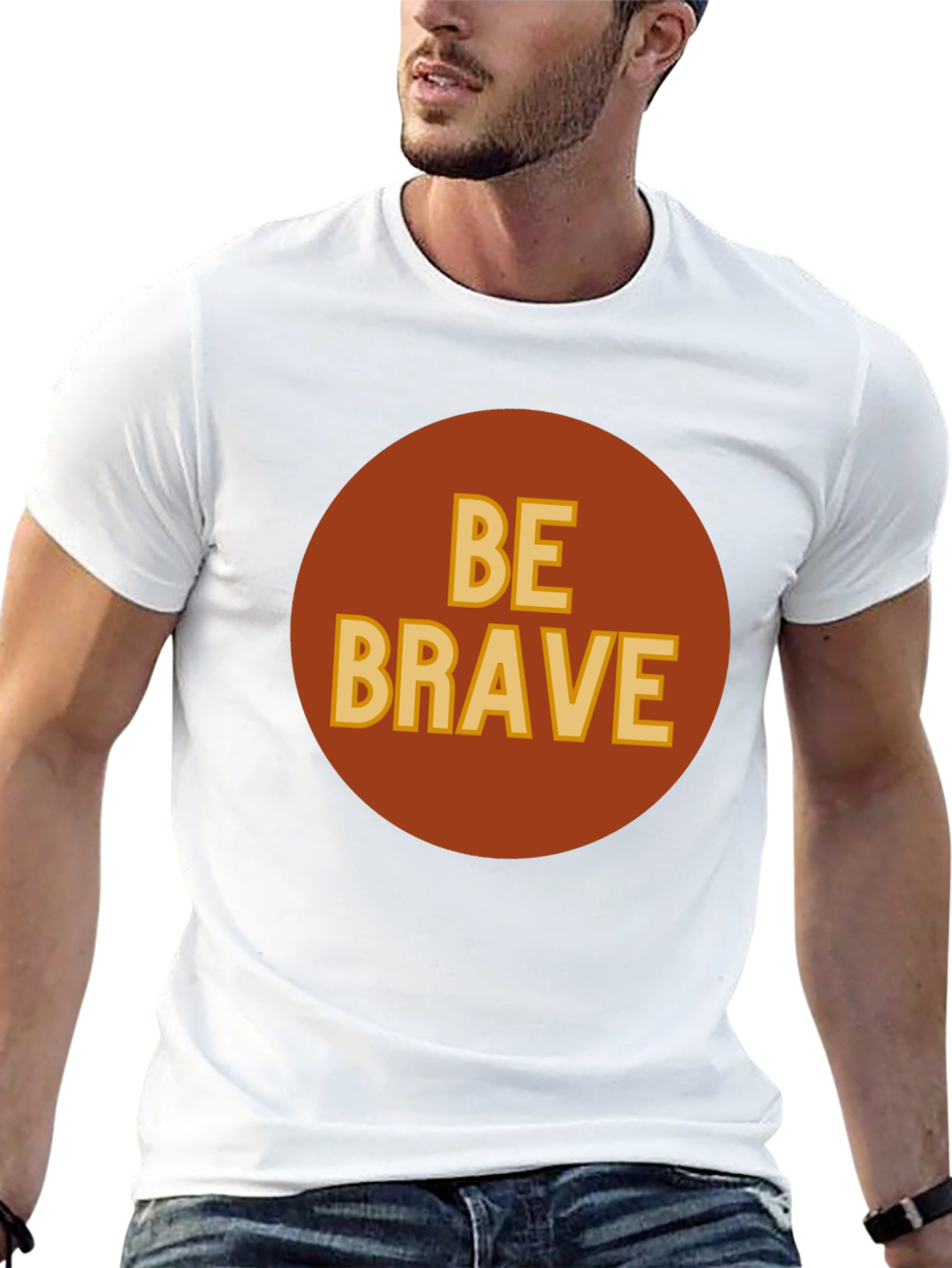 Be Brave Graphic T-Shirt - Classic Crew Neck Tee