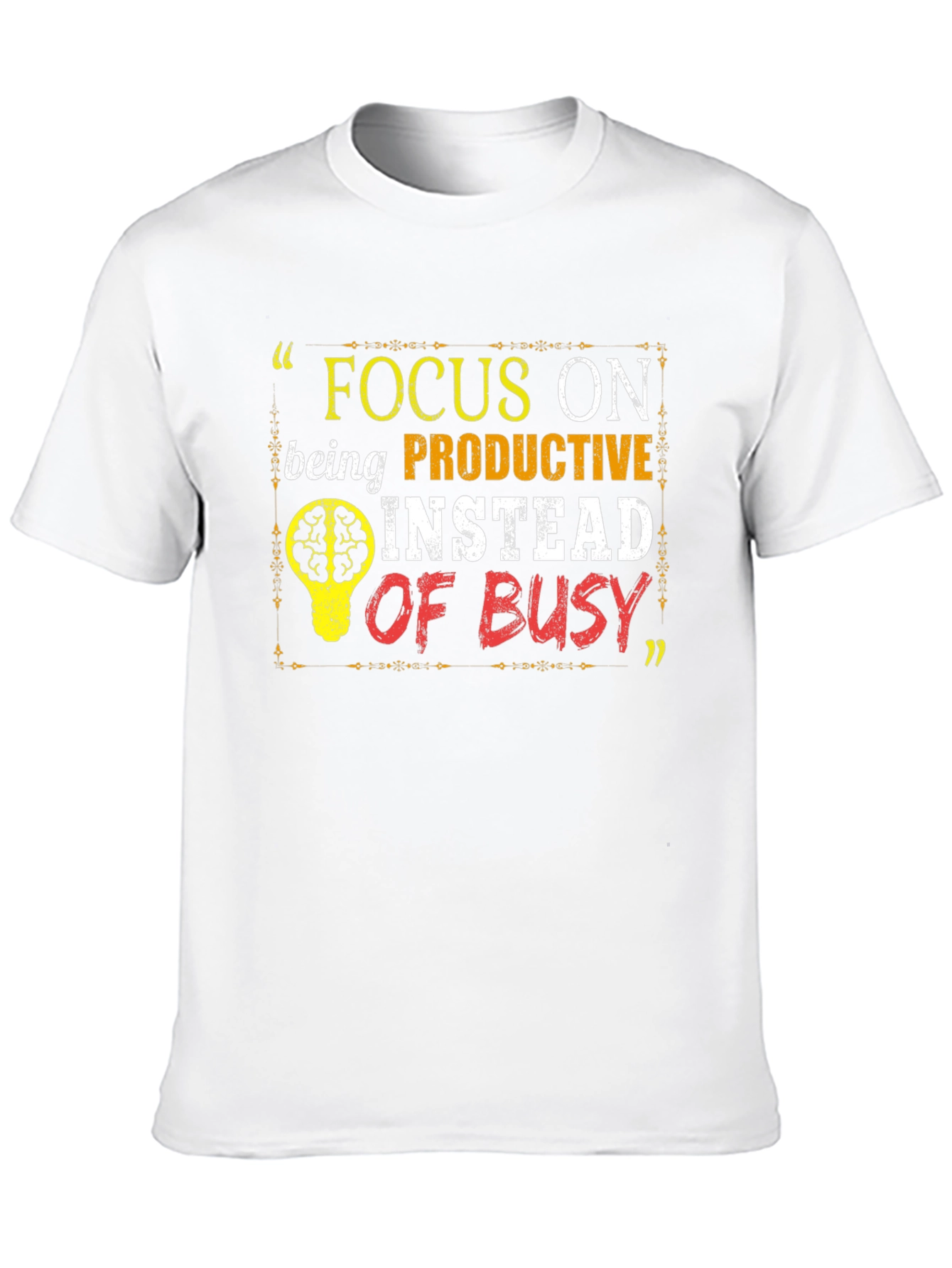 Focus on Being Productive T-Shirt