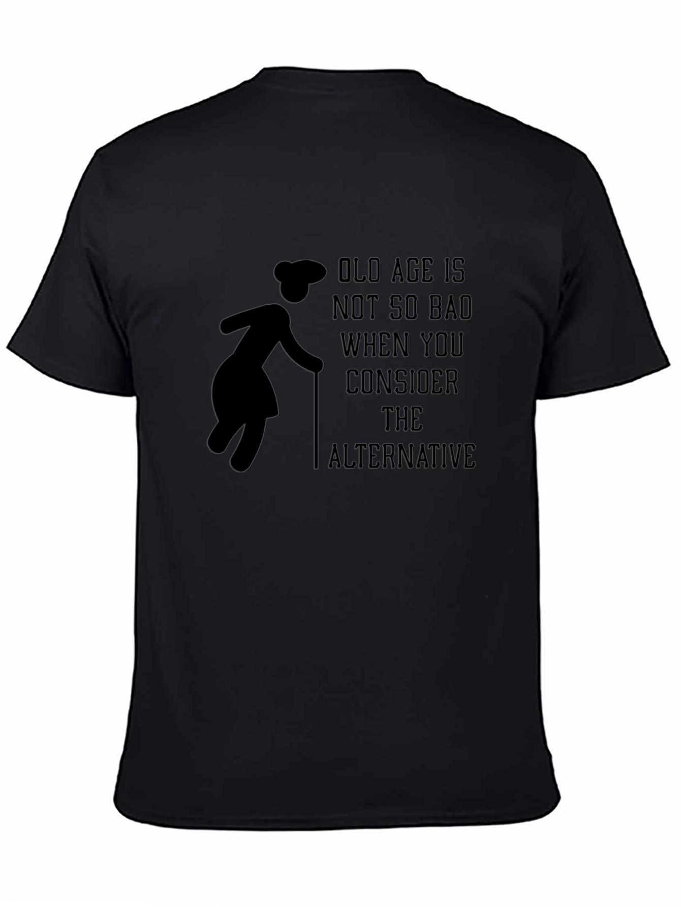 Old Age Humor Graphic T-Shirt