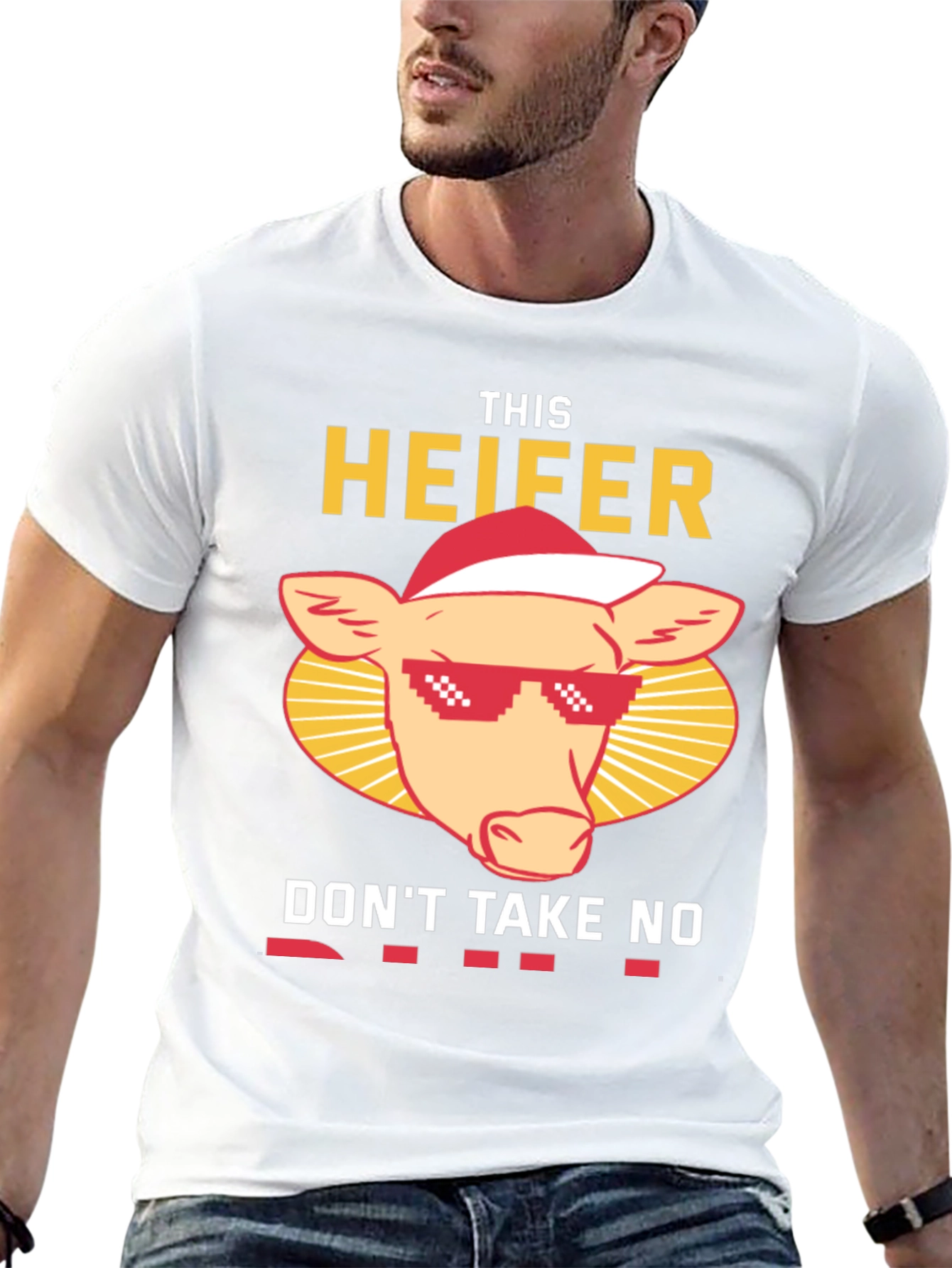 Funny This Heifer Dont Take No Shirt