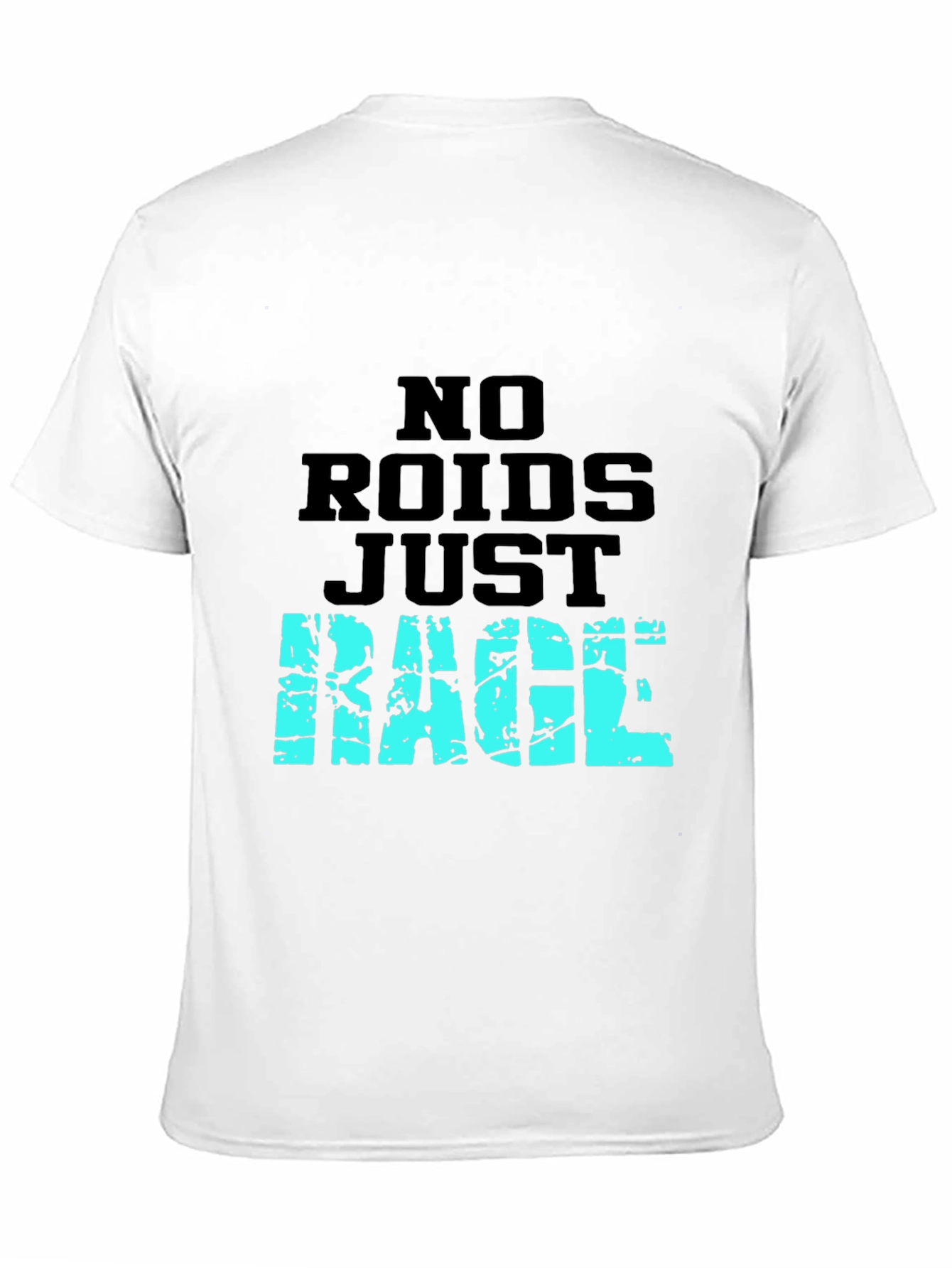 No Roids Just Rage T-Shirt - Black