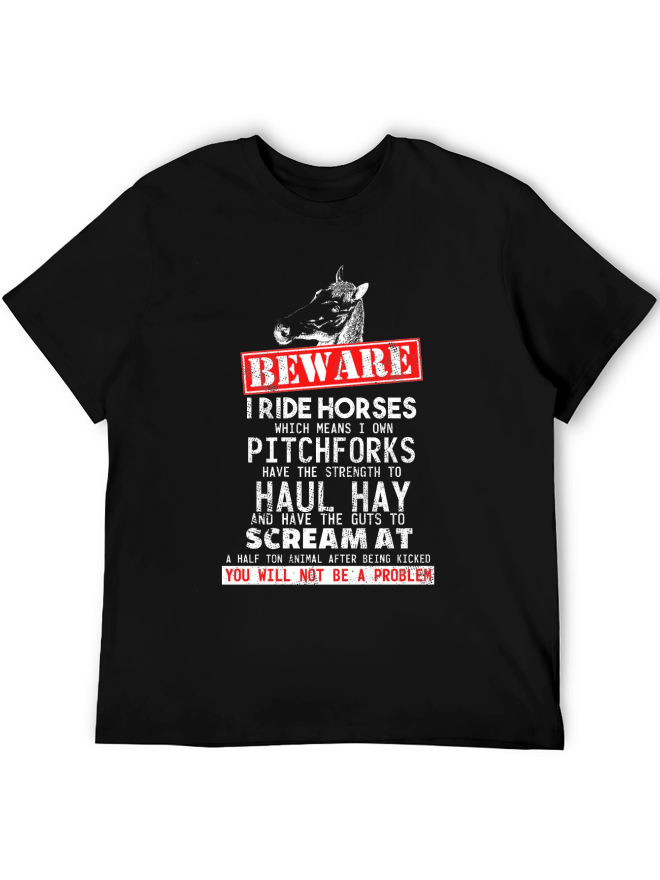 Beware I Ride Horses Graphic Tee