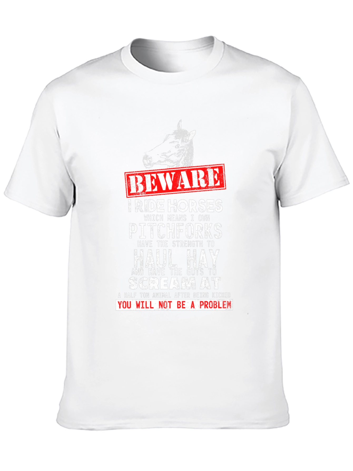 Beware I Ride Horses Graphic Tee