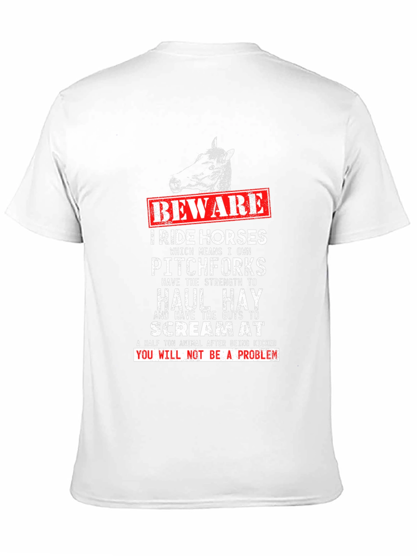 Beware I Ride Horses Graphic Tee
