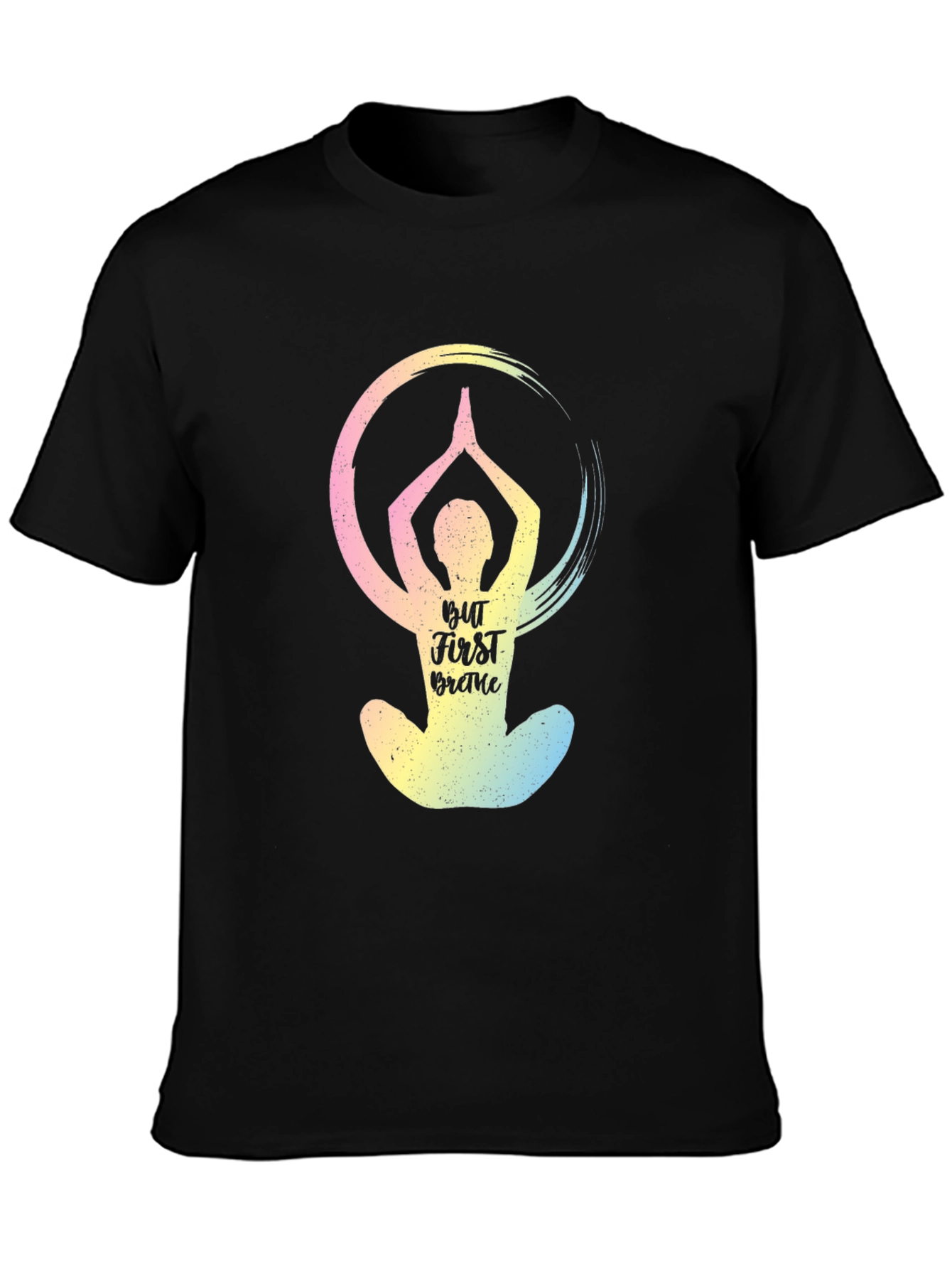 Yoga T-Shirt - But First Breathe Tee