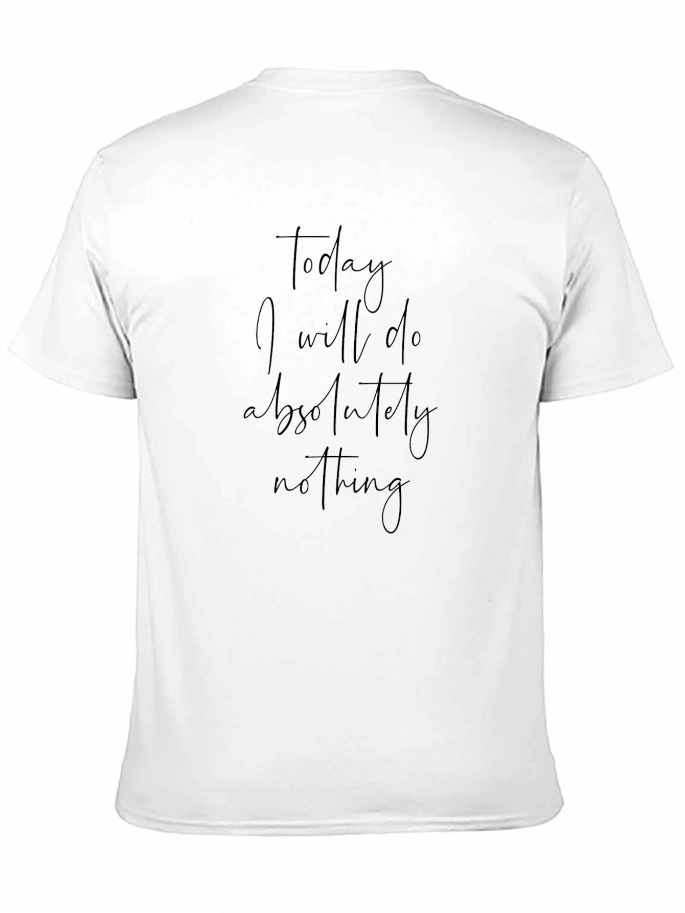Relaxed Fit Tee - Today I Will Do Nothing