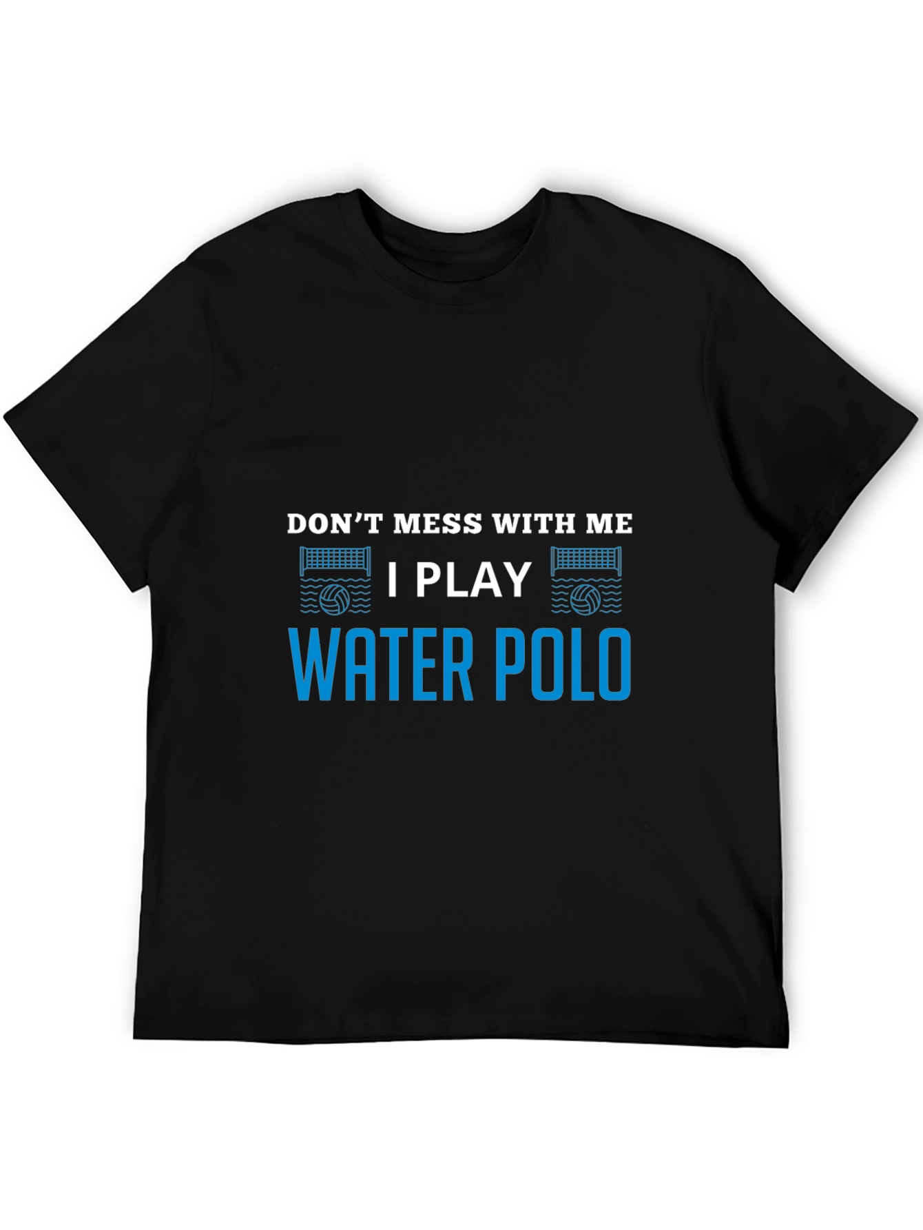 Dont Mess Water Polo Black T-Shirt