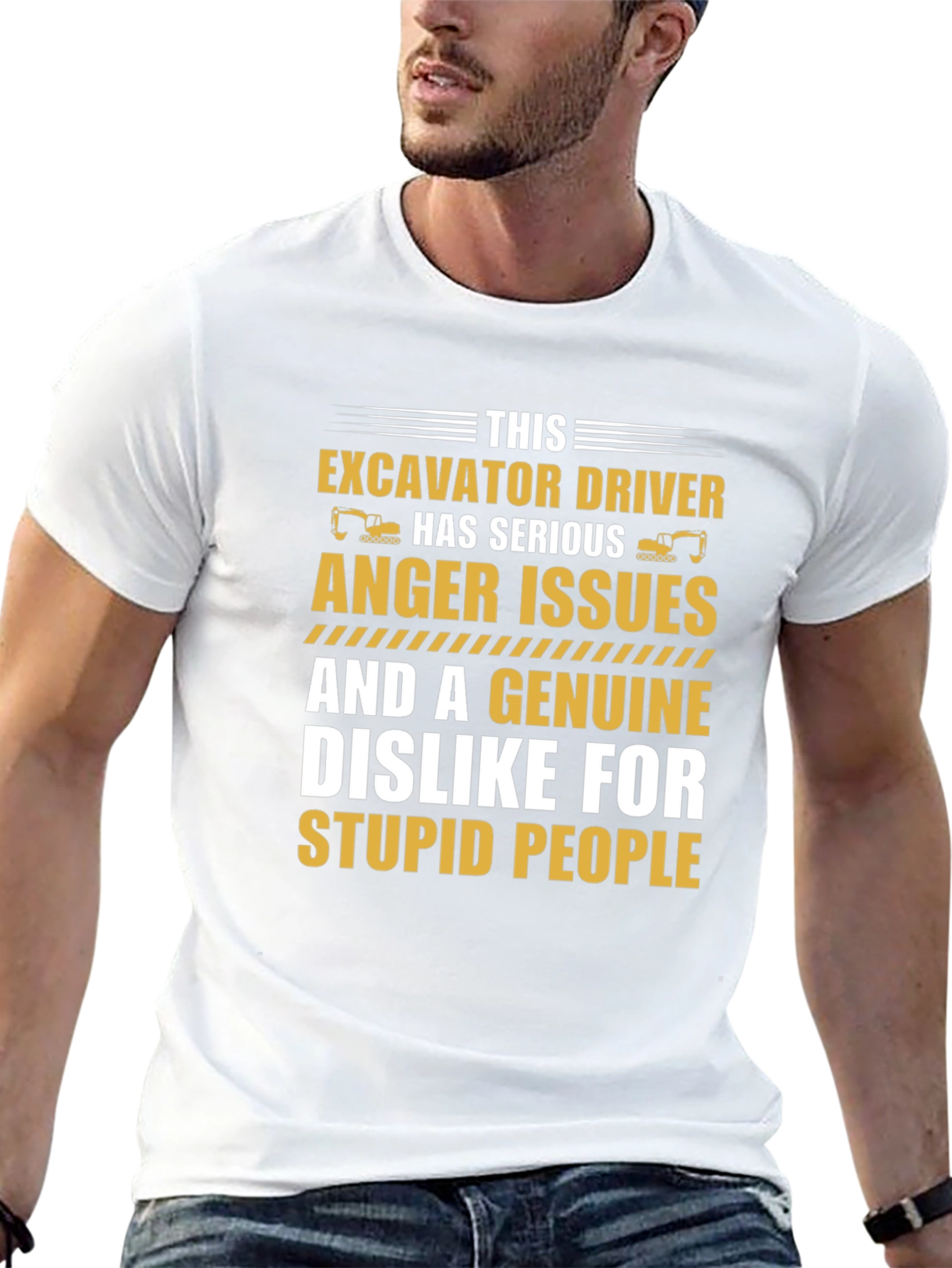 Excavator Driver Serious Anger Issues T-Shirt