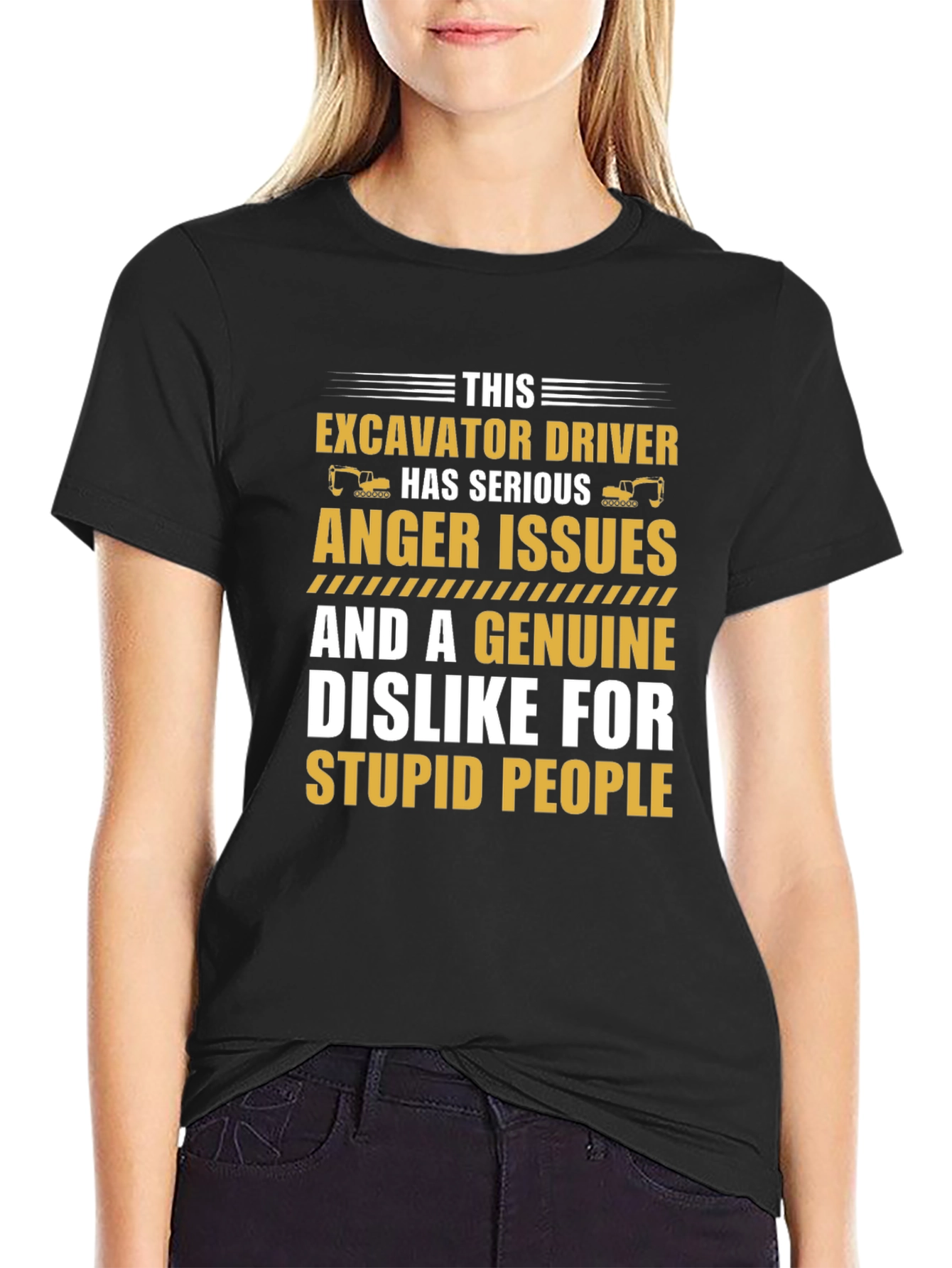 Excavator Driver Serious Anger Issues T-Shirt
