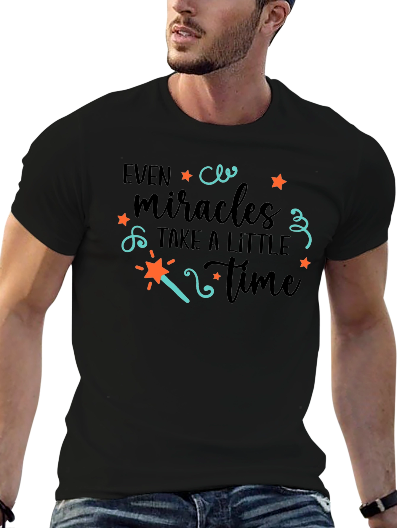 Even Miracles Take Time Graphic Tee