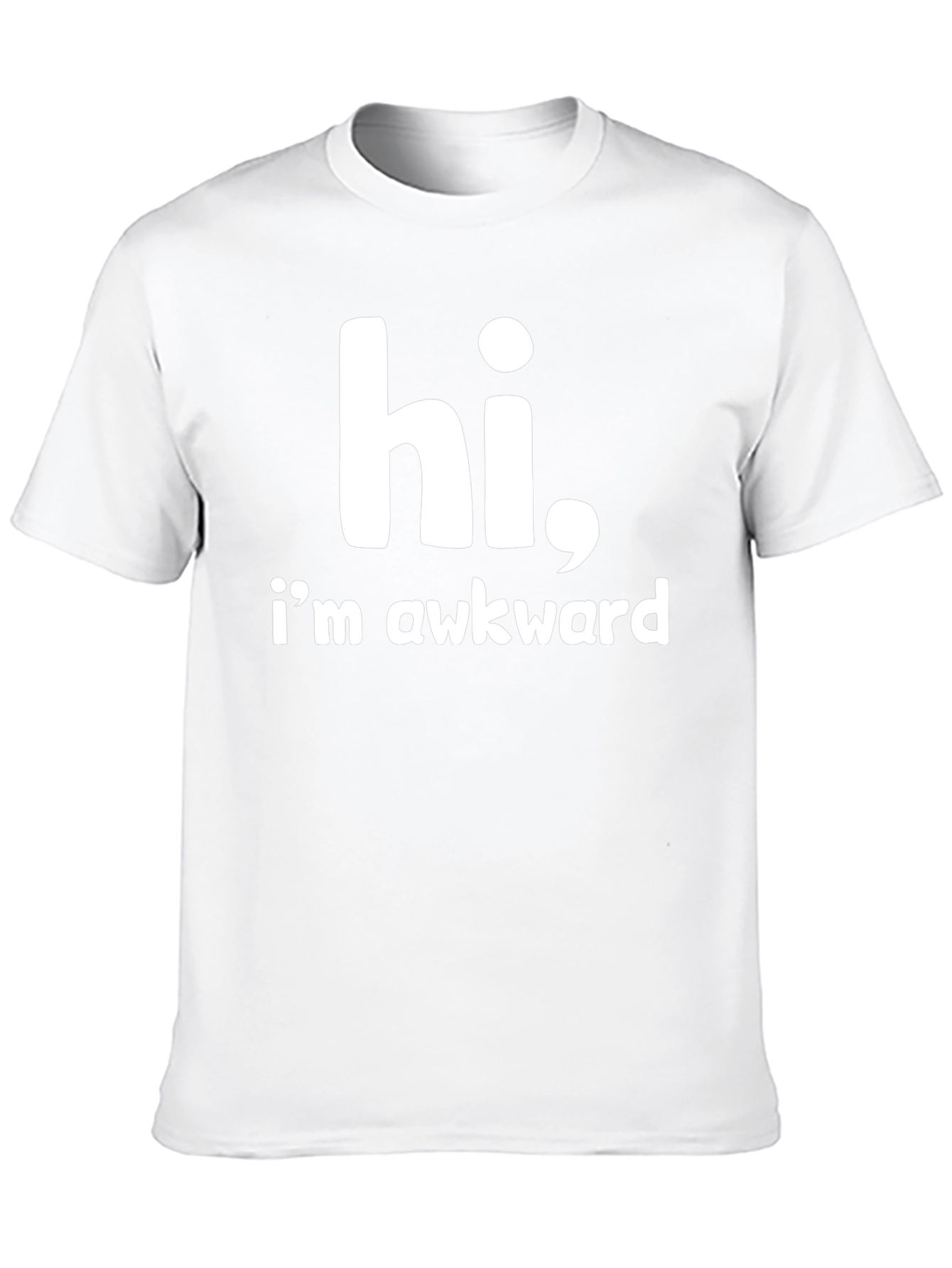 Hi Im Awkward - Funny Graphic Tee