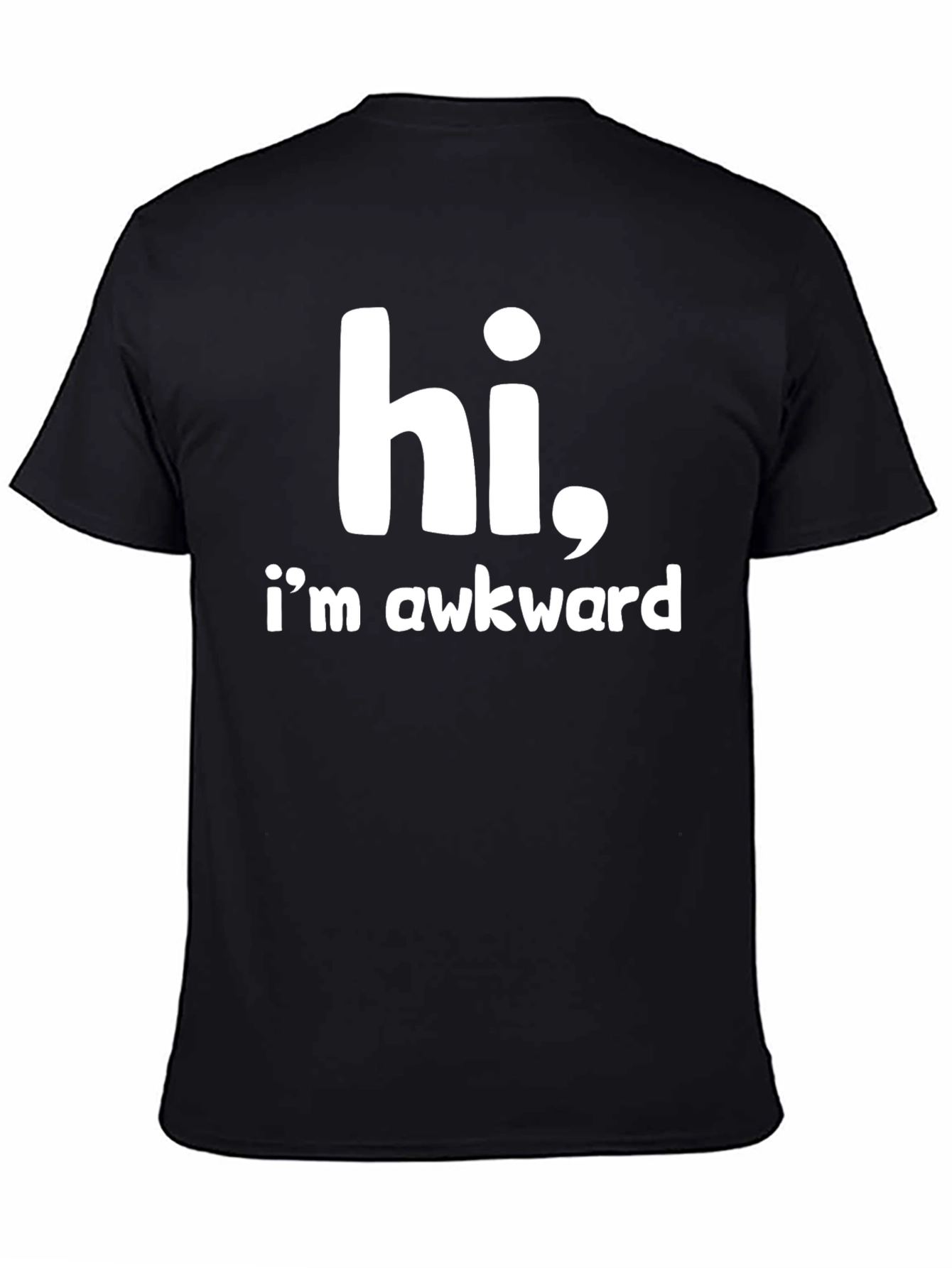 Hi Im Awkward - Funny Graphic Tee