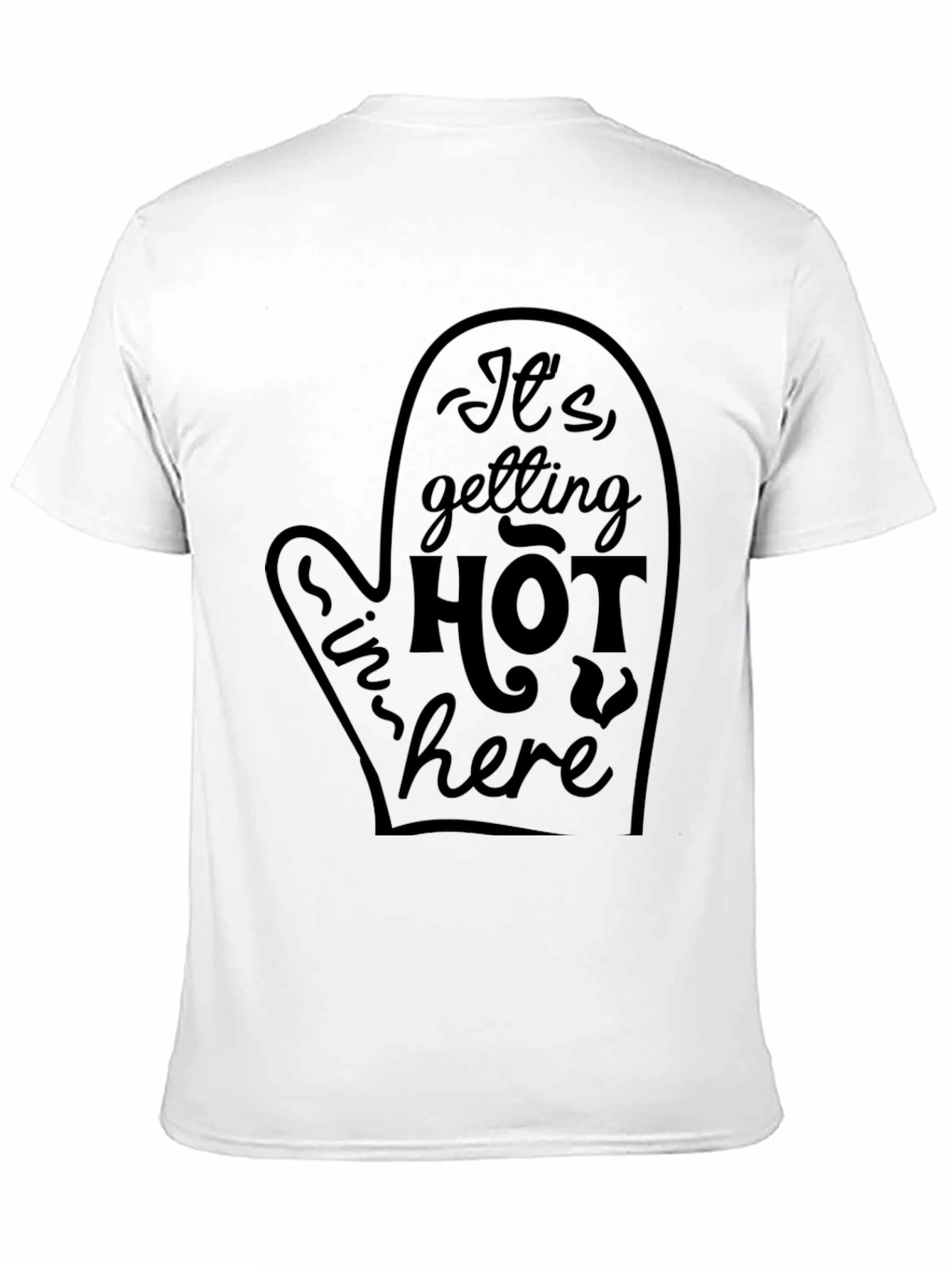 Its Getting Hot in Here T-Shirt