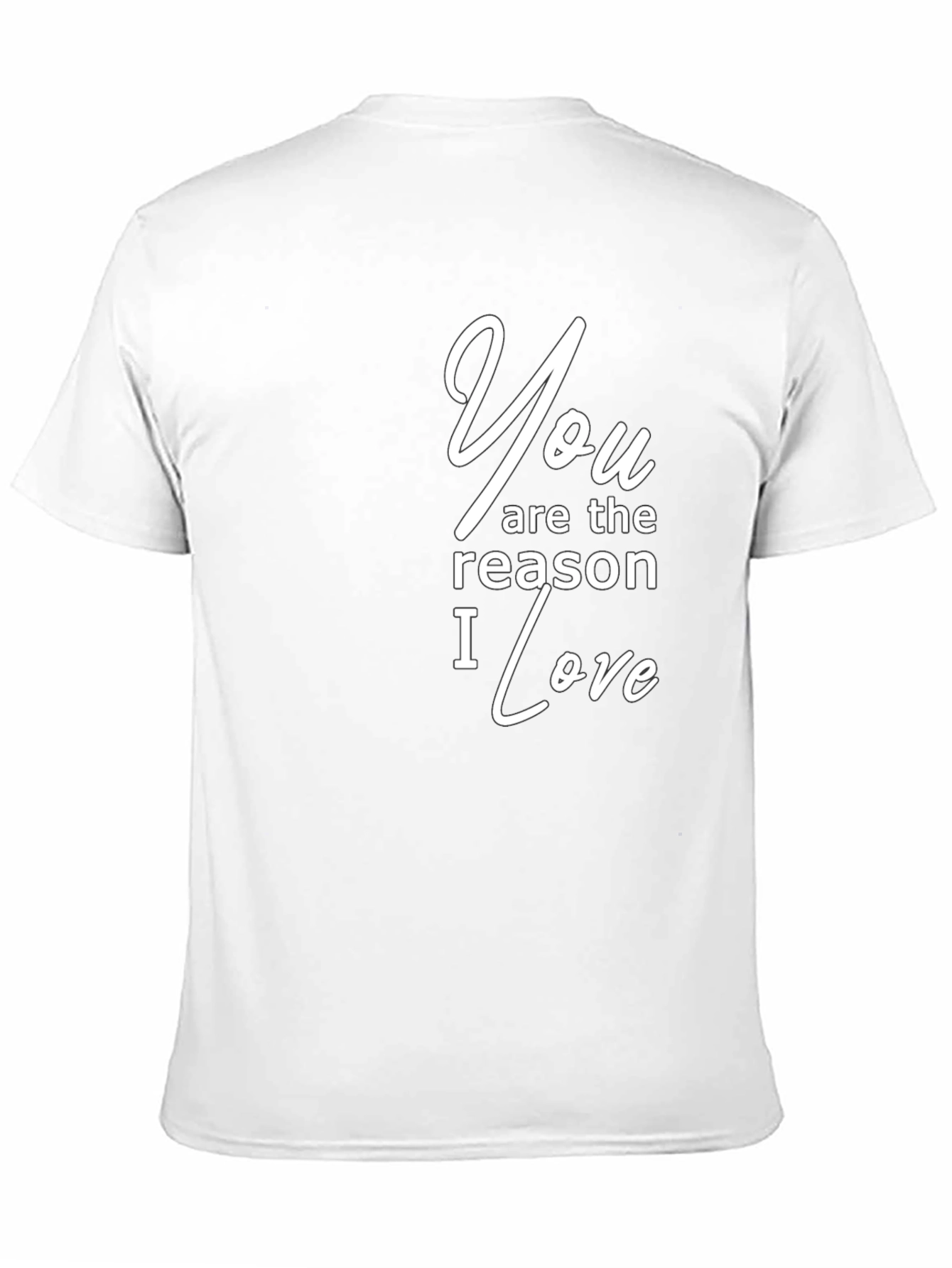 You are the Reason I Love Black T-Shirt