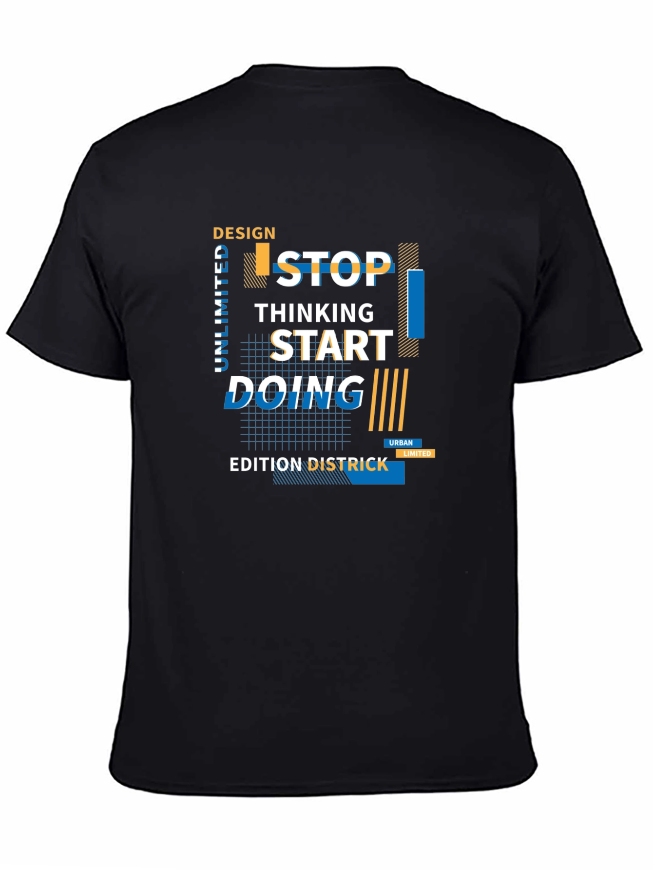 Urban Design Graphic Tee - Stop Thinking Start Doing!