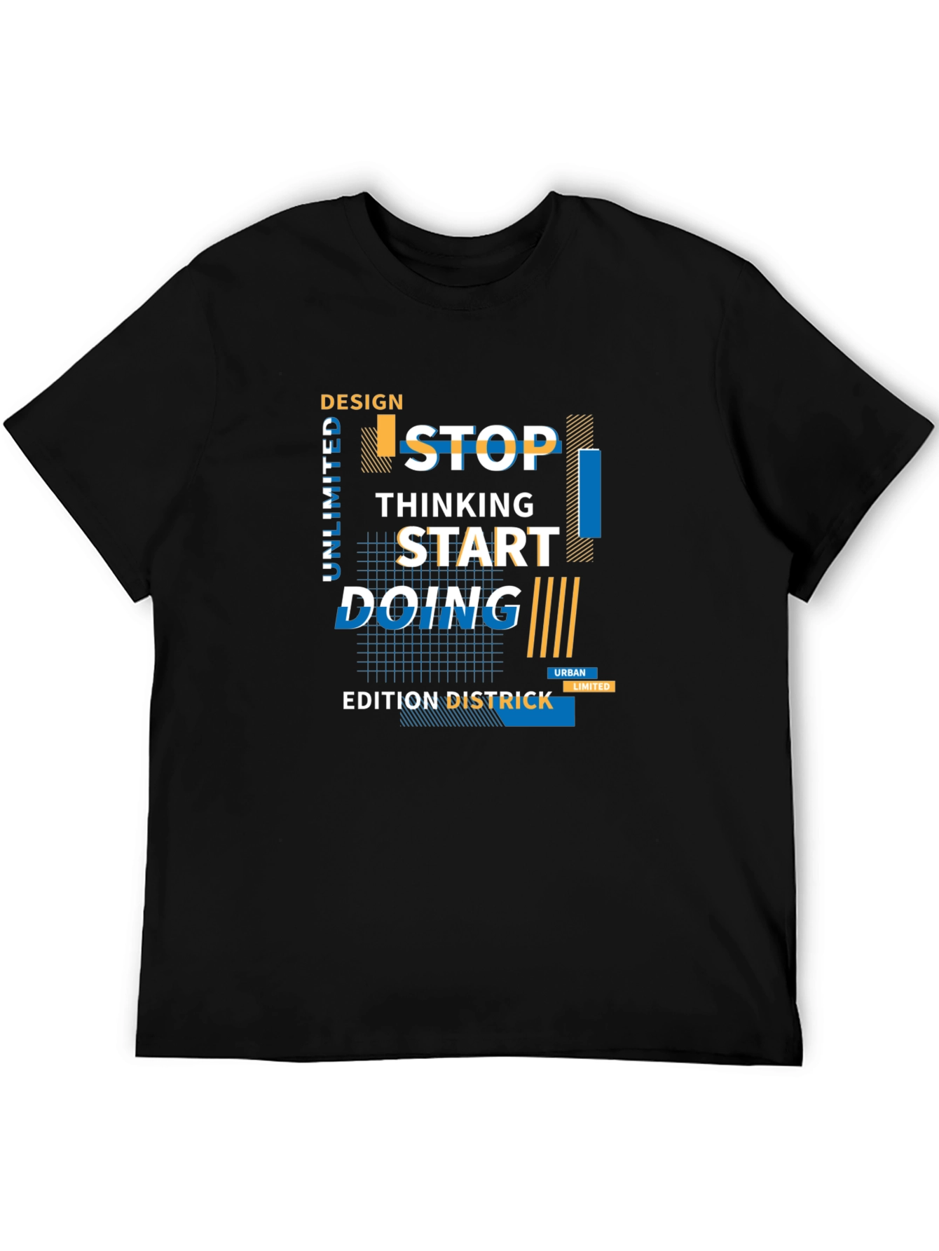 Urban Design Graphic Tee - Stop Thinking Start Doing!