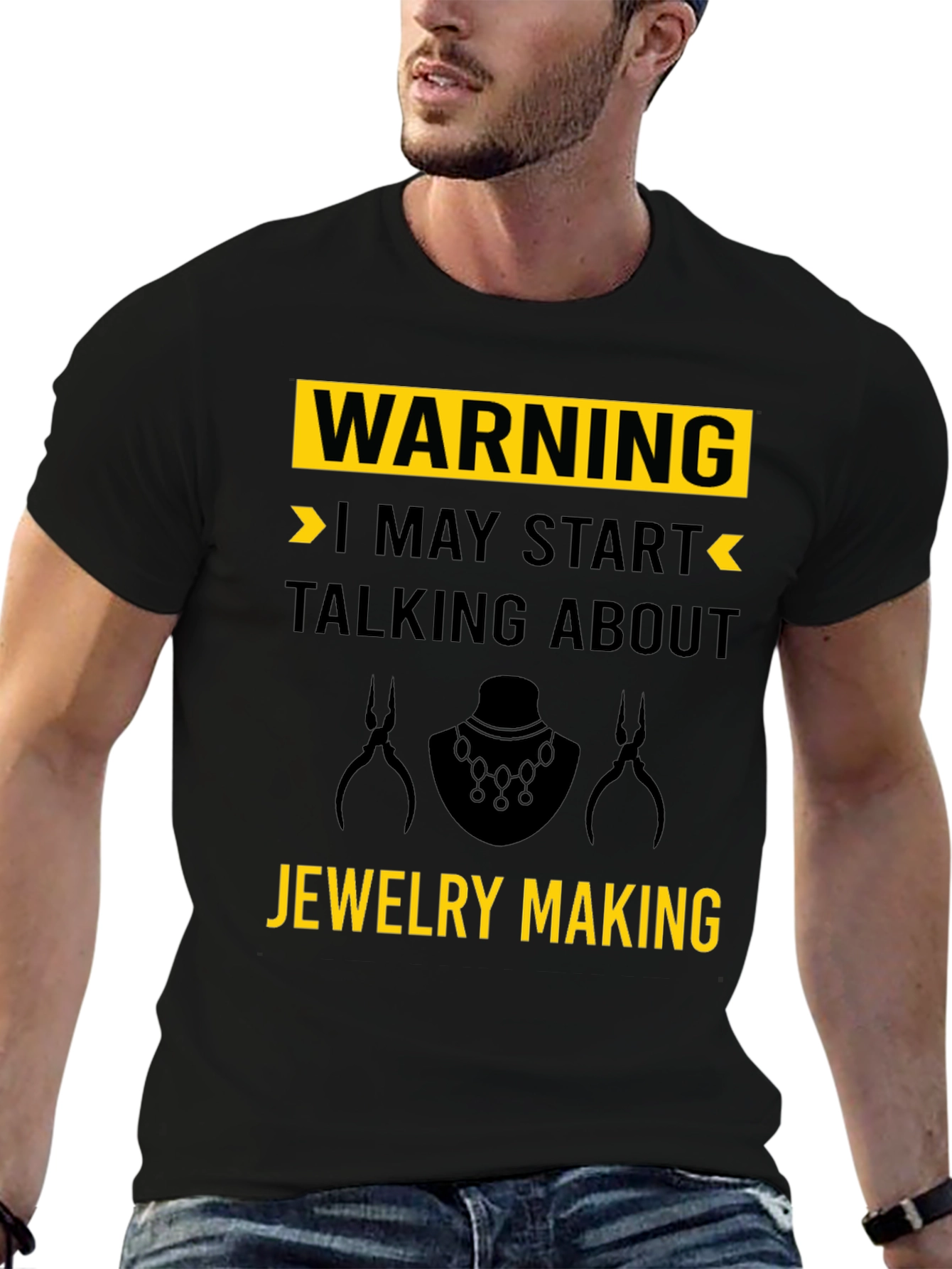 Warning: Jewelry Making T-Shirt