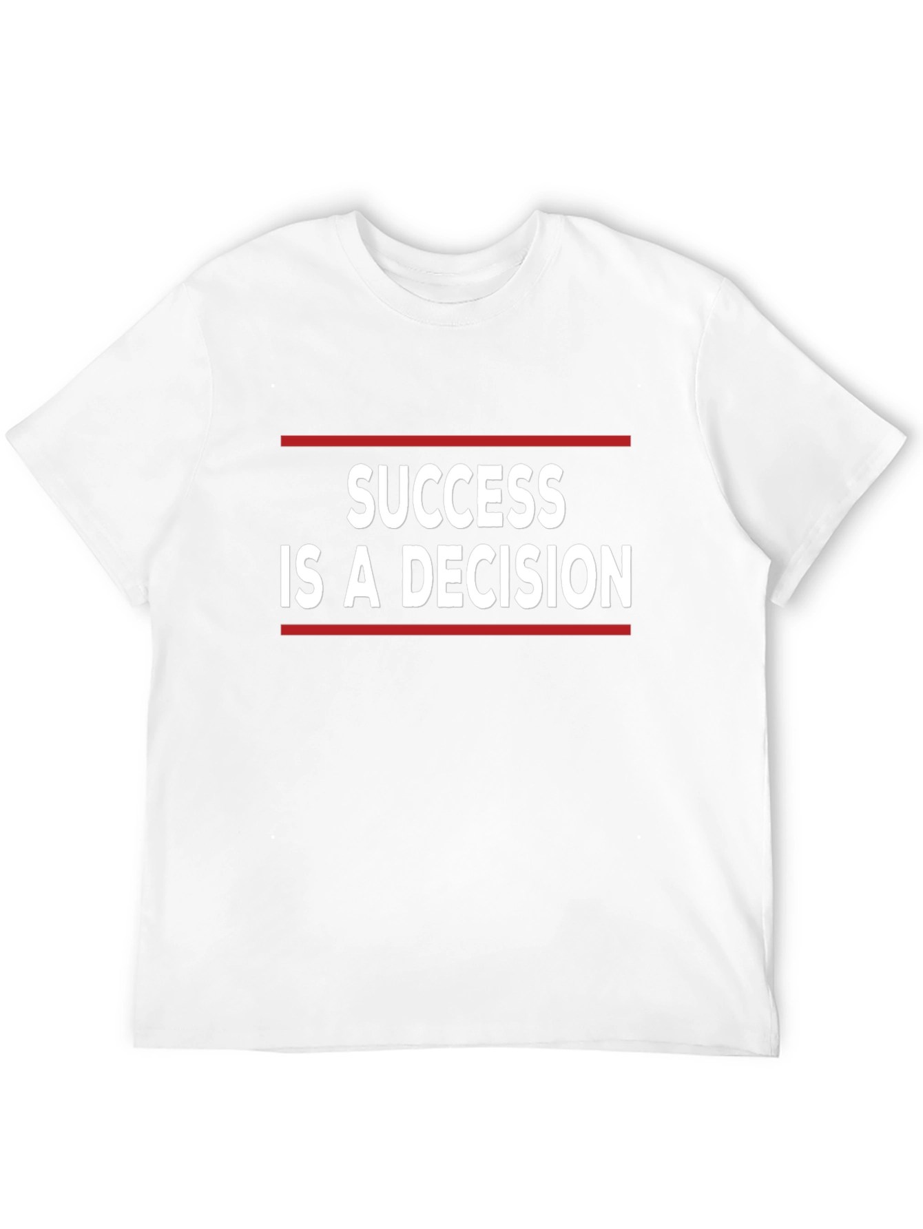 Success Is A Decision Graphic Tee