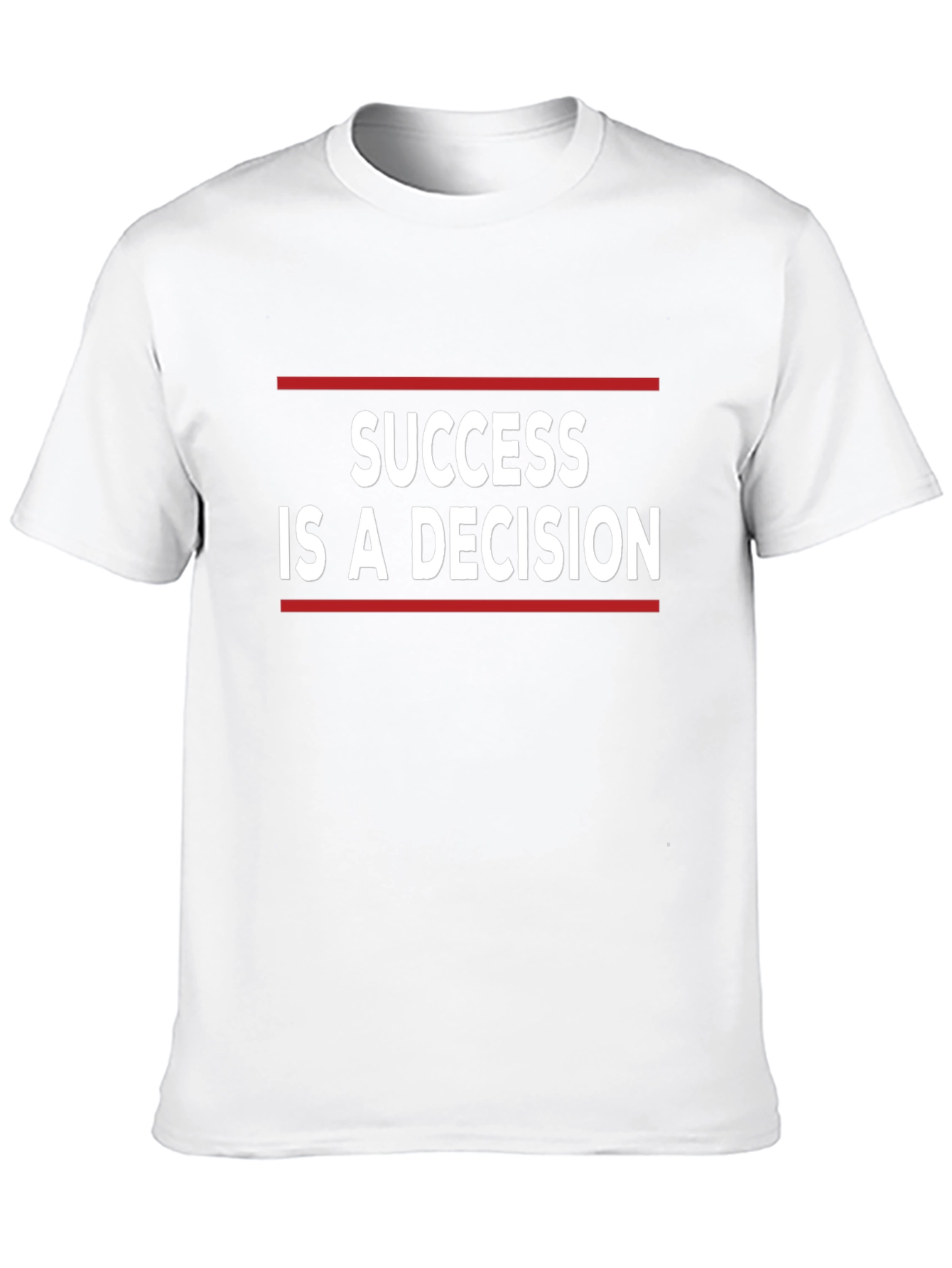 Success Is A Decision Graphic Tee