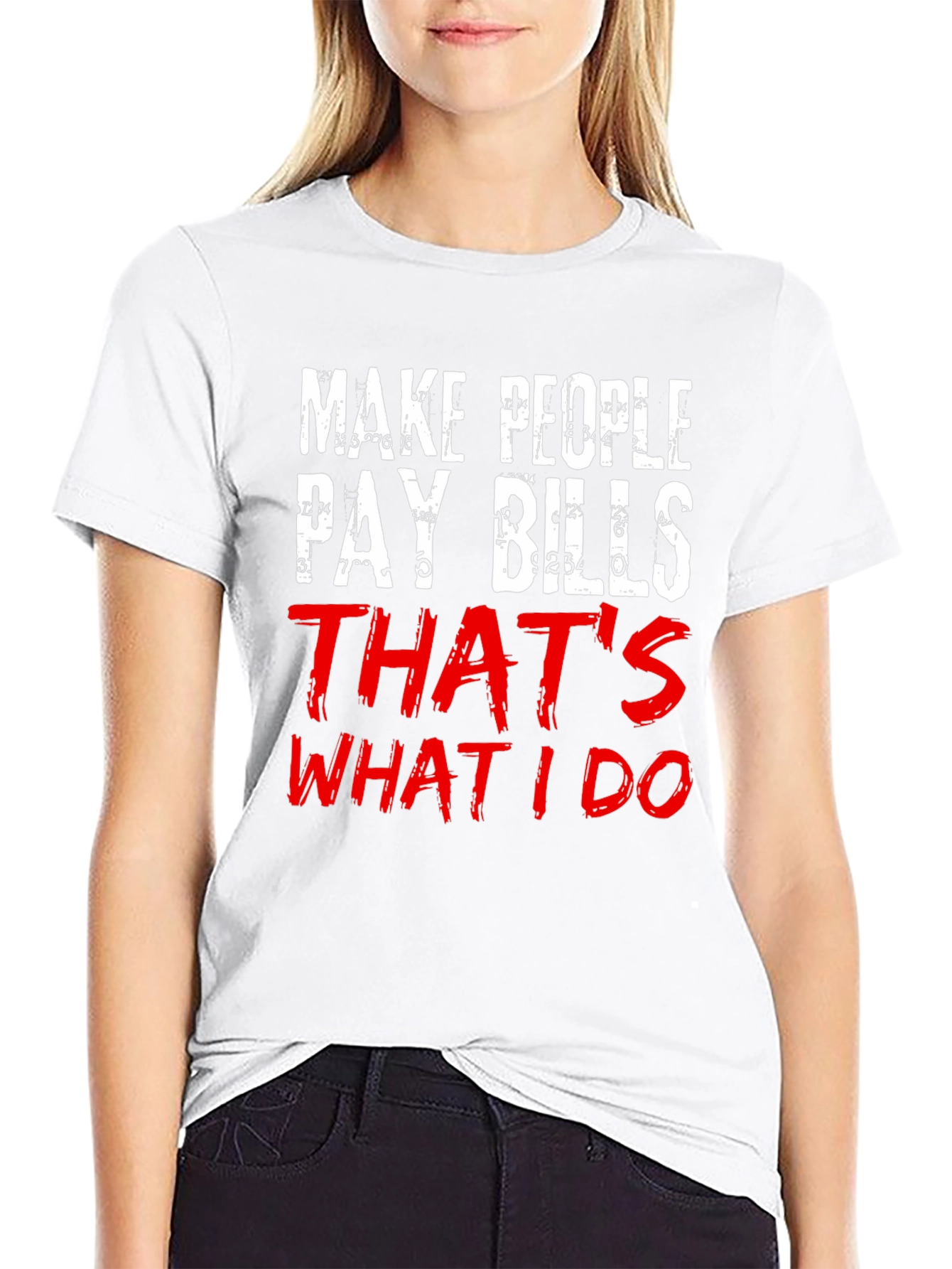 Pay Bills T-Shirt - Humorous Slogan Tee