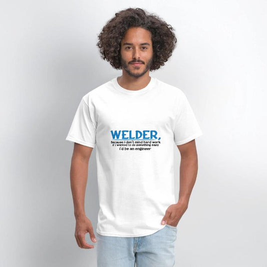 Welder, Because I Don't Mind Hard Work 4