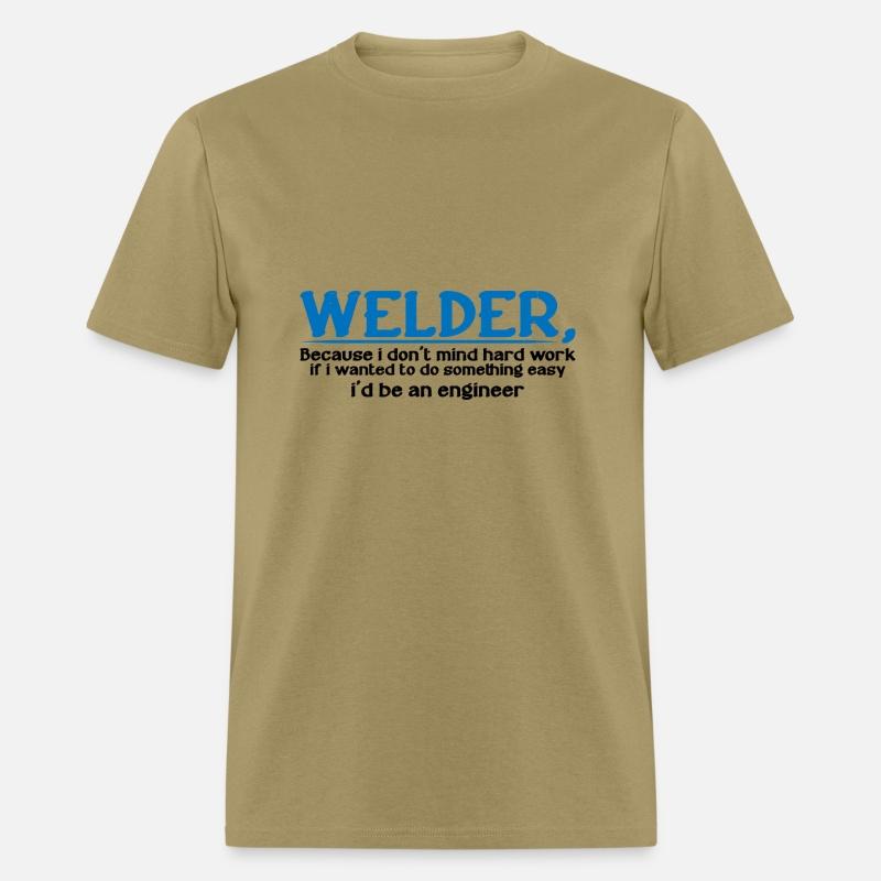 Welder, Because I Don't Mind Hard Work 4