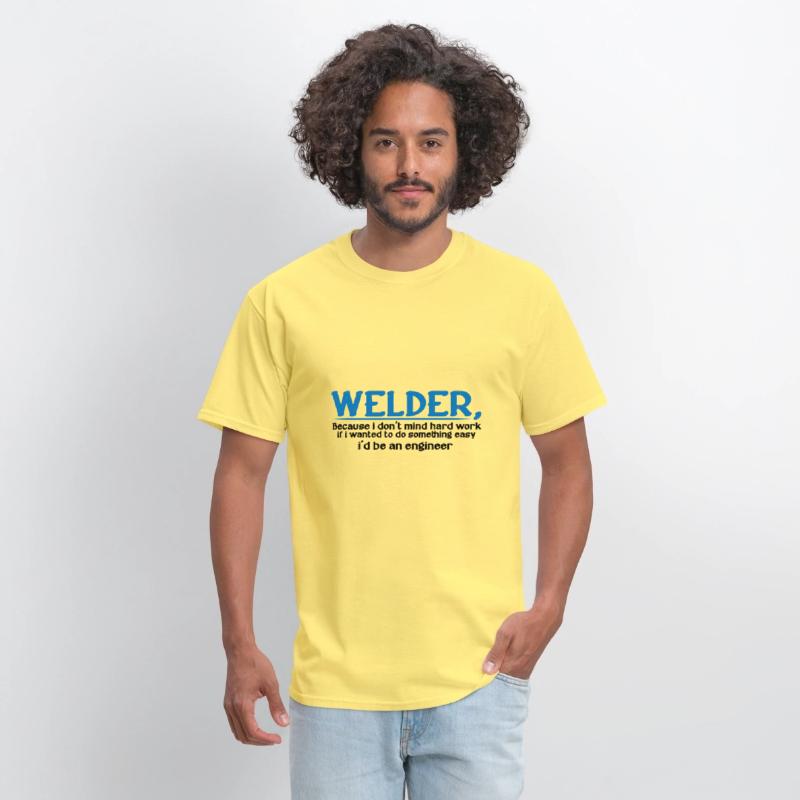 Welder, Because I Don't Mind Hard Work 4