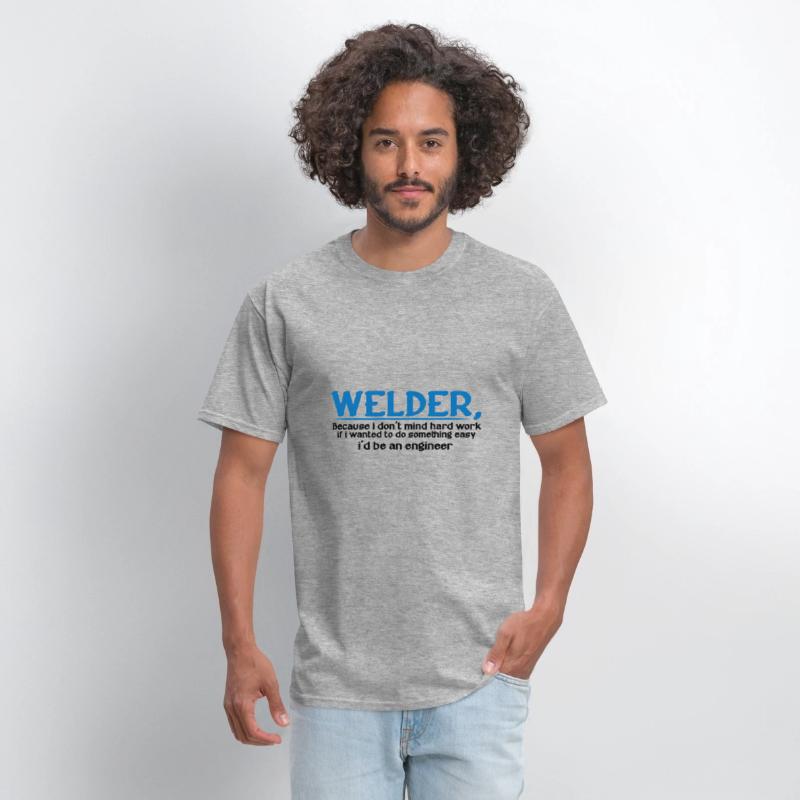 Welder, Because I Don't Mind Hard Work 4