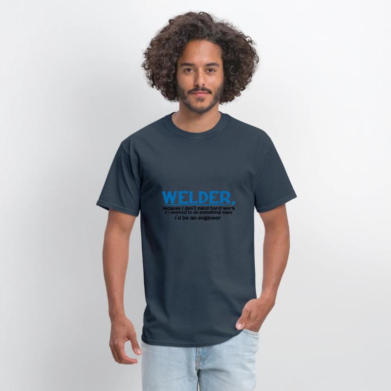 Welder, Because I Don't Mind Hard Work 4