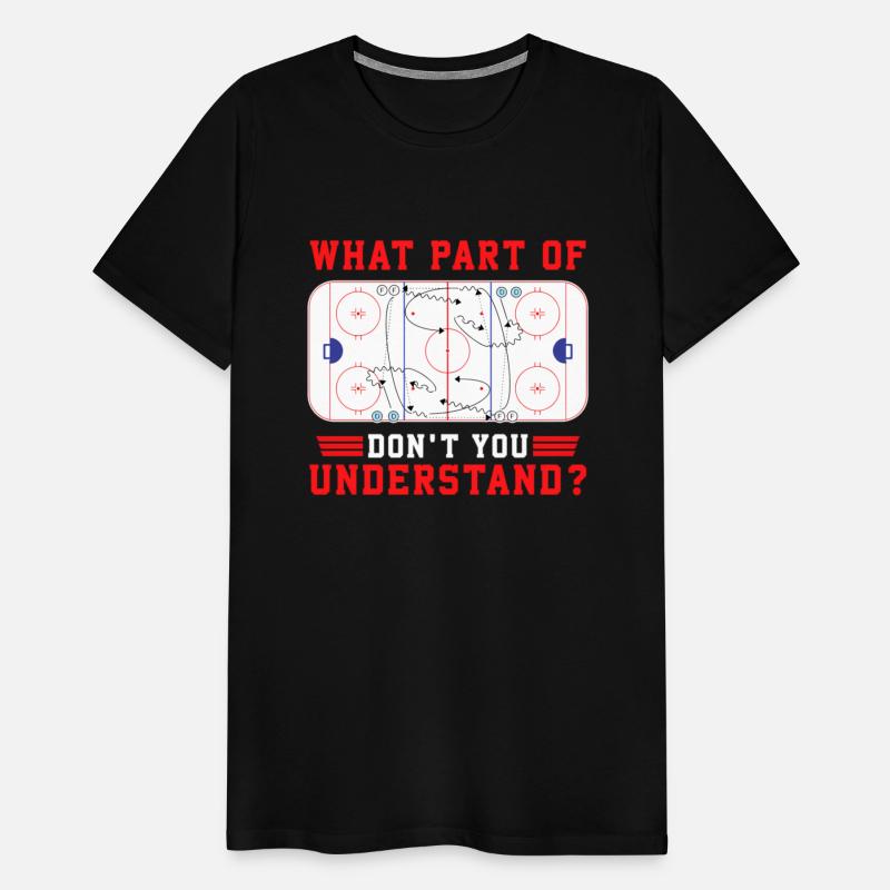 What Part Of Hockey Don'T You Understand Hockey Pl