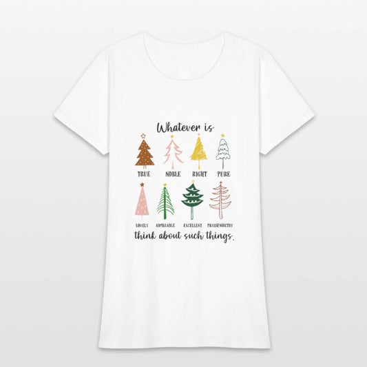 Whatever Is True Noble Right Pure Christmas Trees