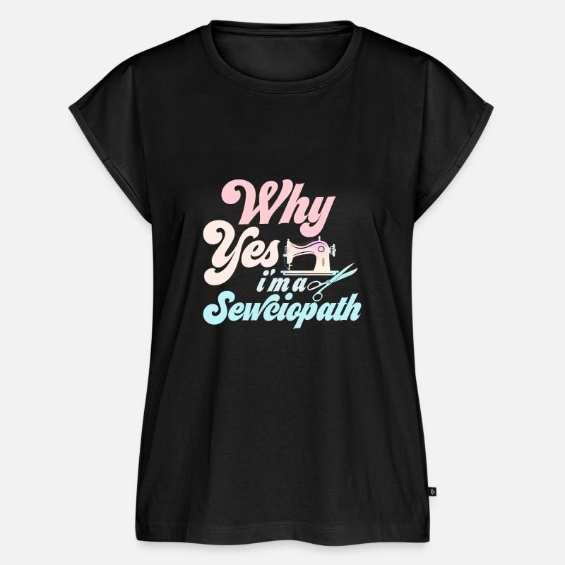Why Yes I'm A Sewciopath Crafting Sewing Maschine