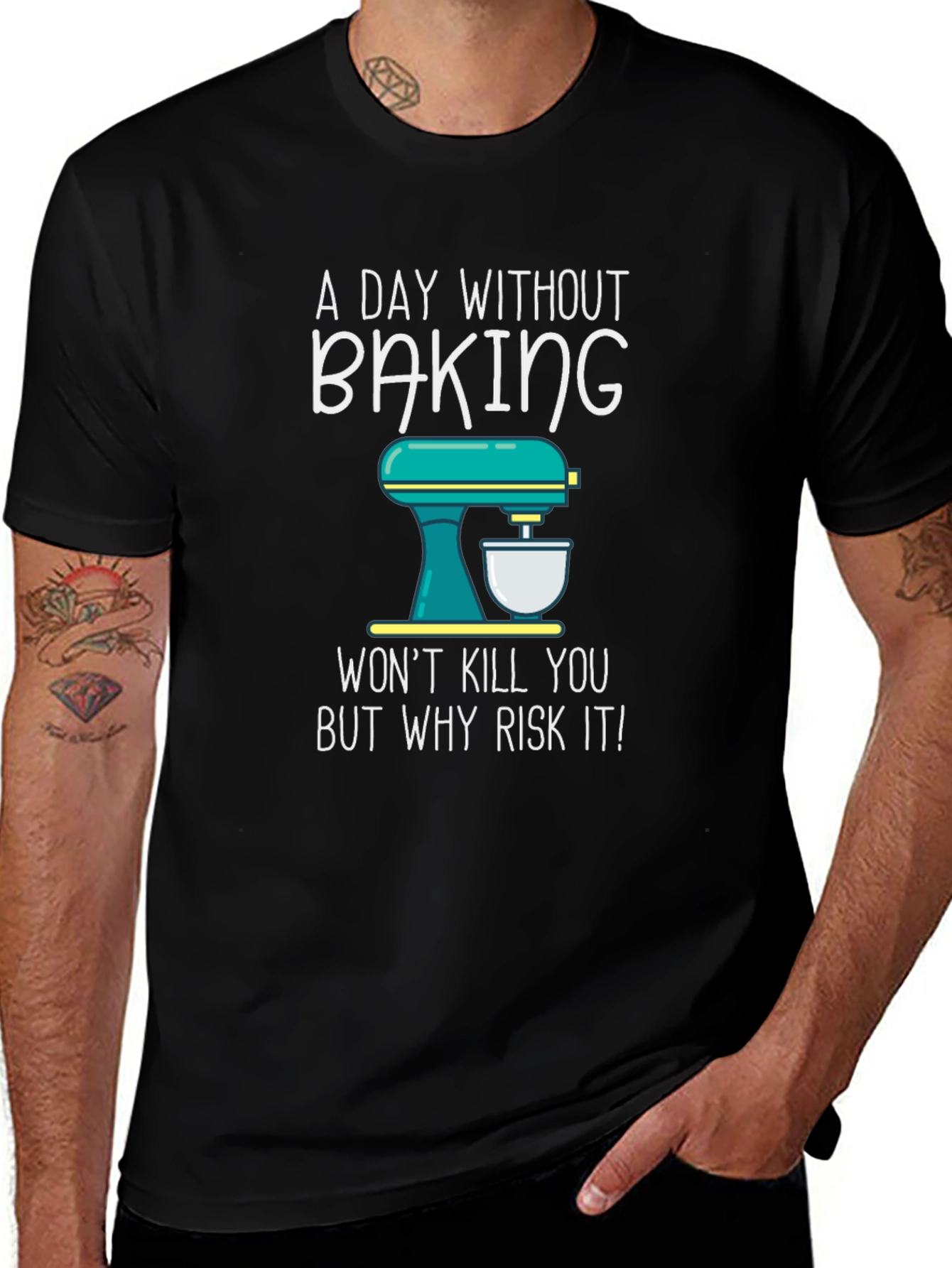 Baking T-Shirt - A Day Without Baking