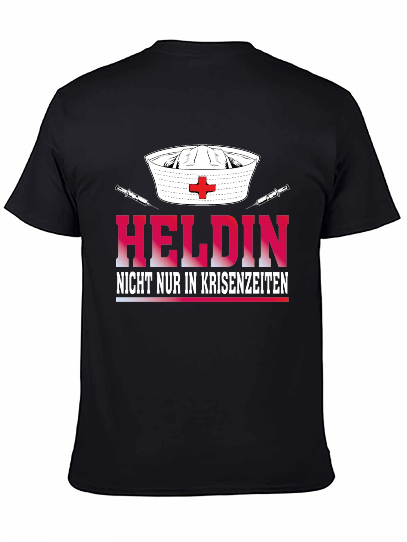 Hero Nurse T-Shirt - Helden Nicht Nur In Krisenzeiten